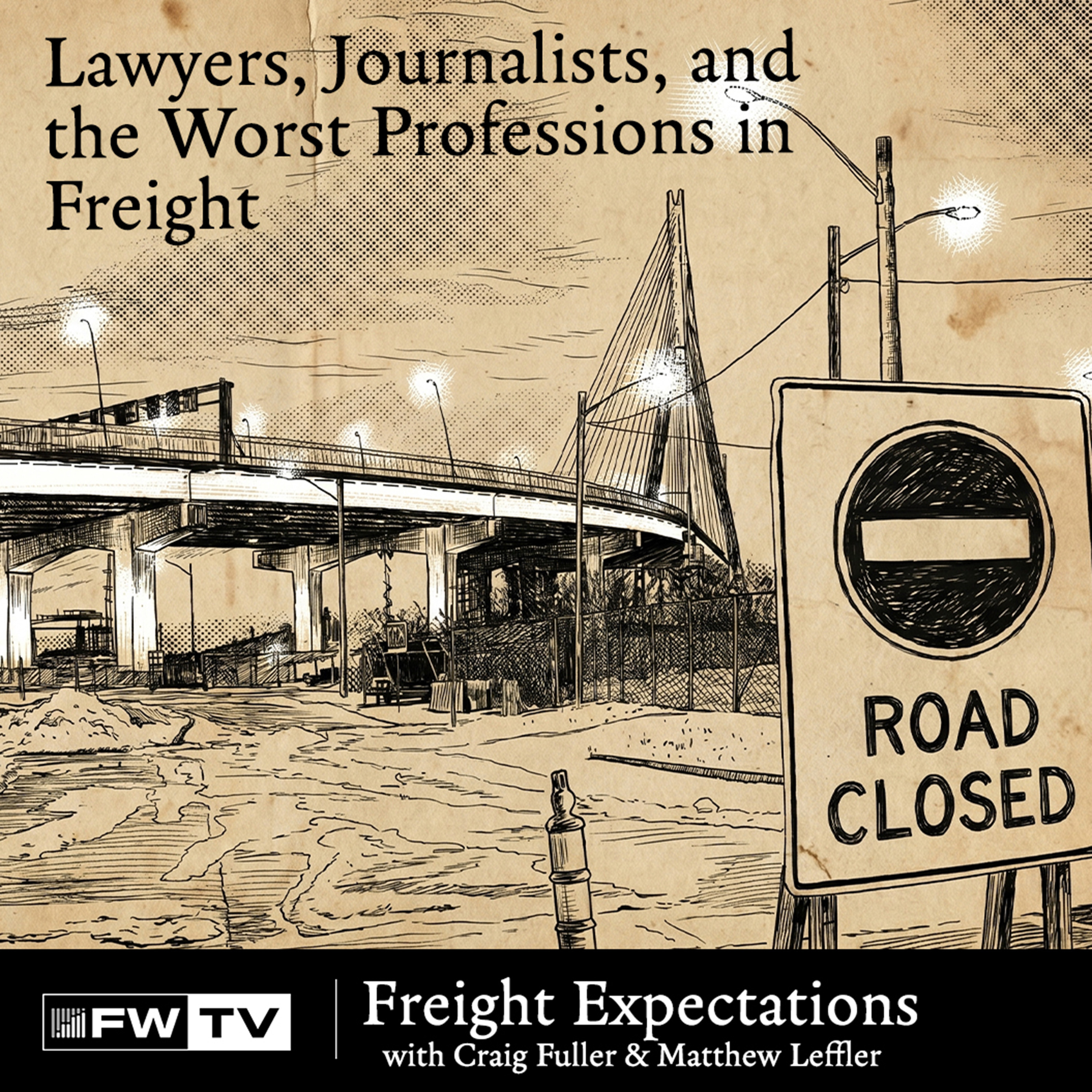 Lawyers, Journalists, and the Worst Professions in Freight | Freight Expectations