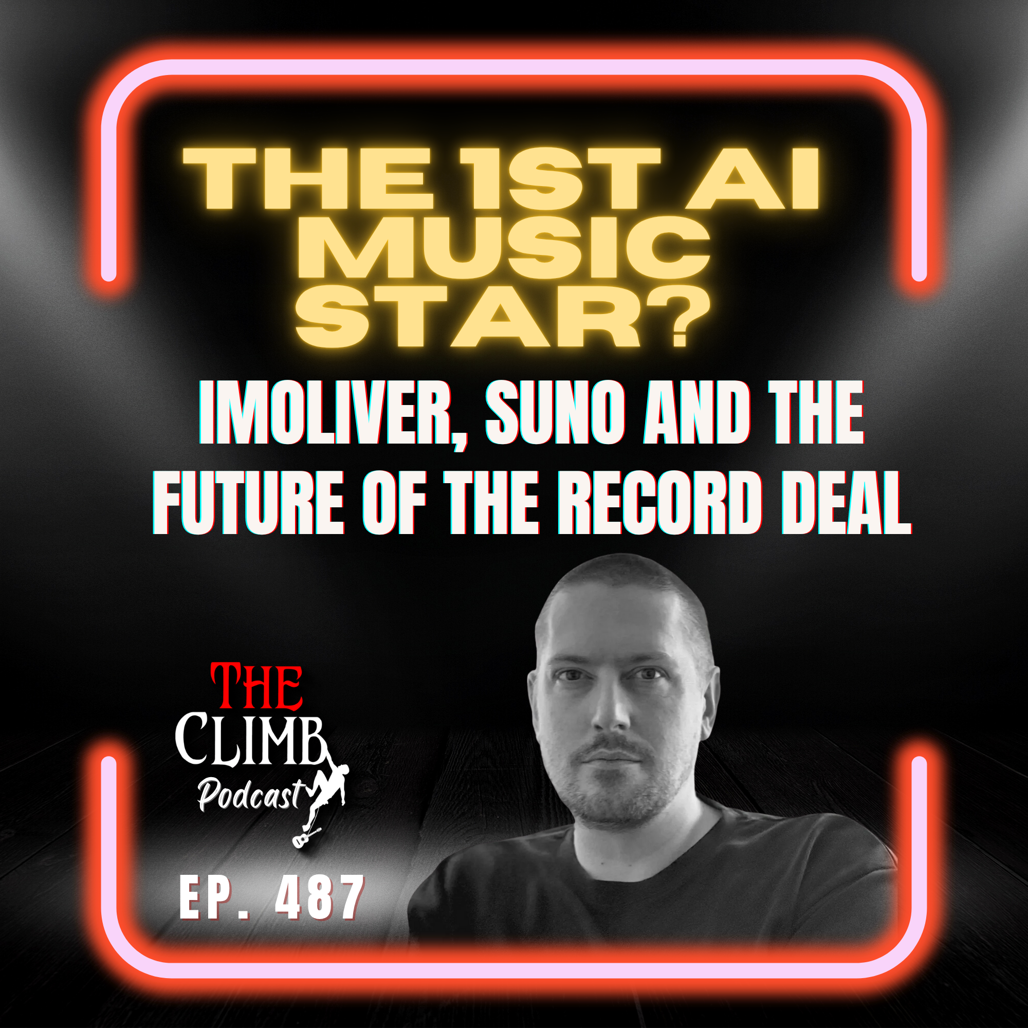 Ep 487: The 1st AI Music Star imoliver-Suno-And The Future Of The Record Deal