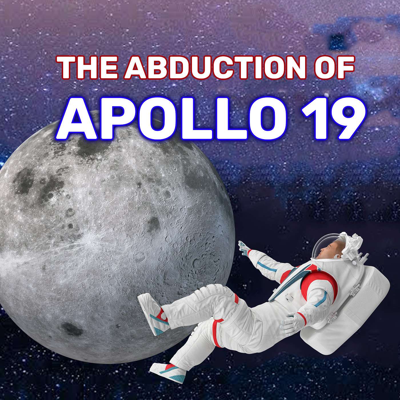 Astronaut Dreams- The Untold Story of Apollo 19 episode artwork