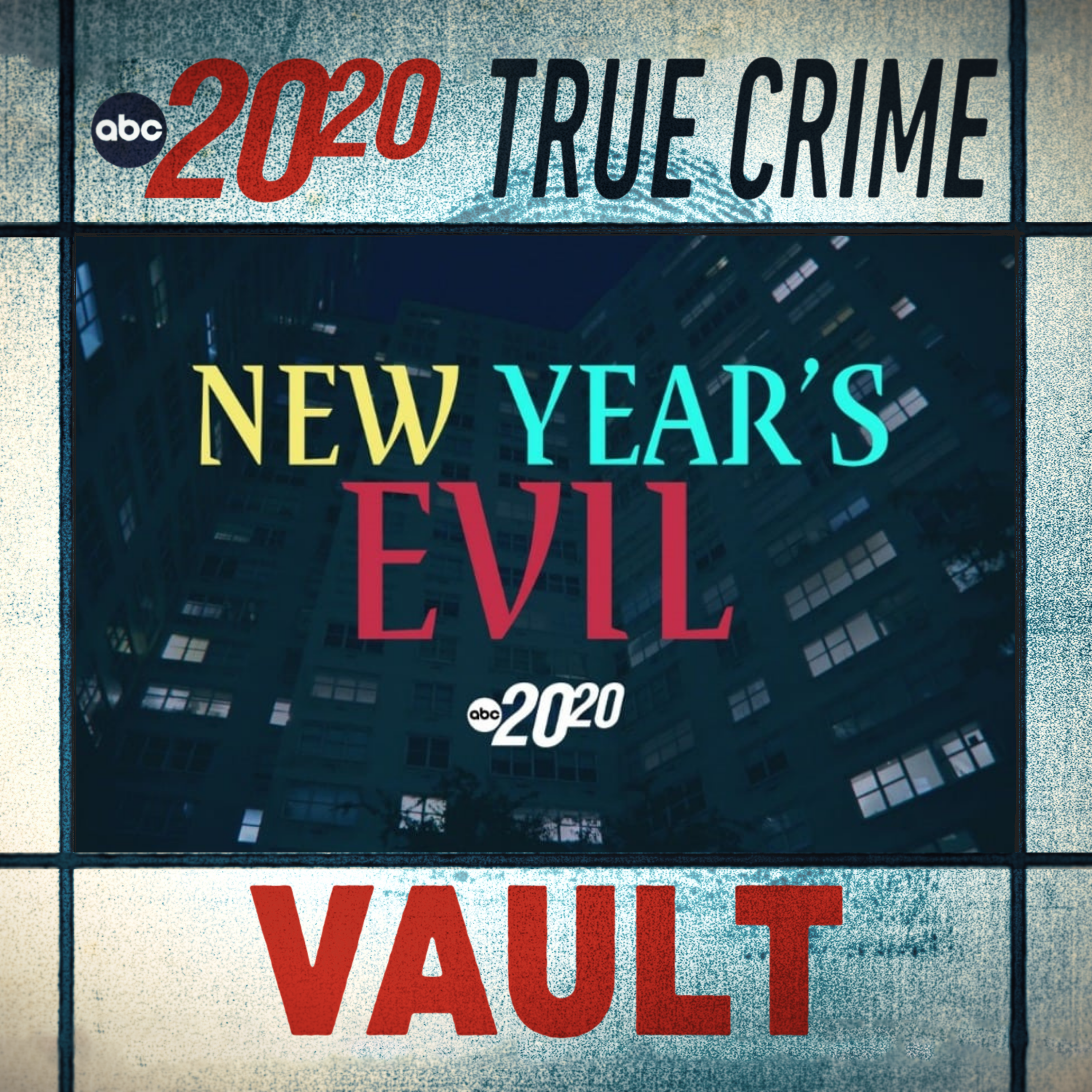 True Crime Vault: New Year's Evil