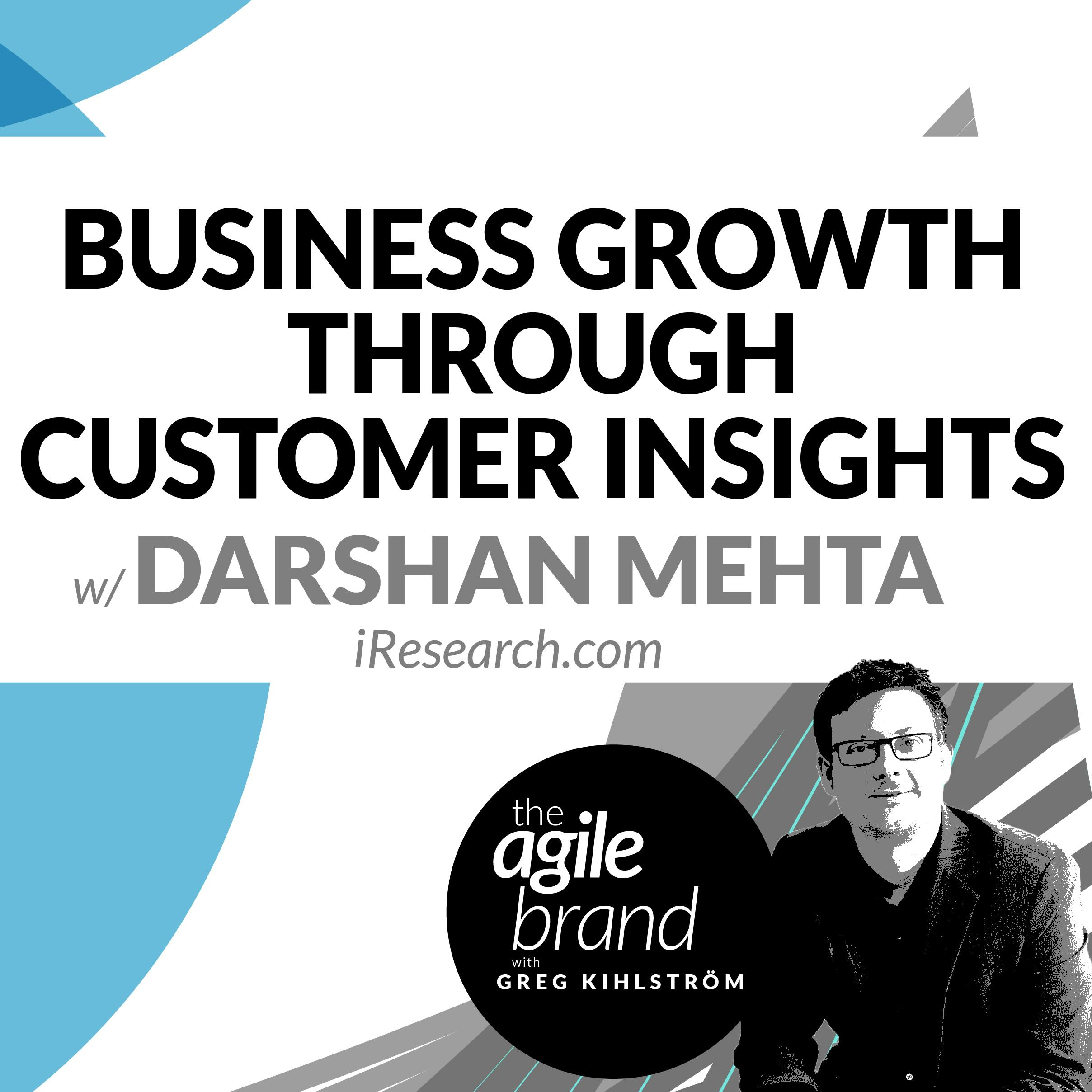 #229: Business Growth Through Customer Insights with Darshan Metha, iResearch.com