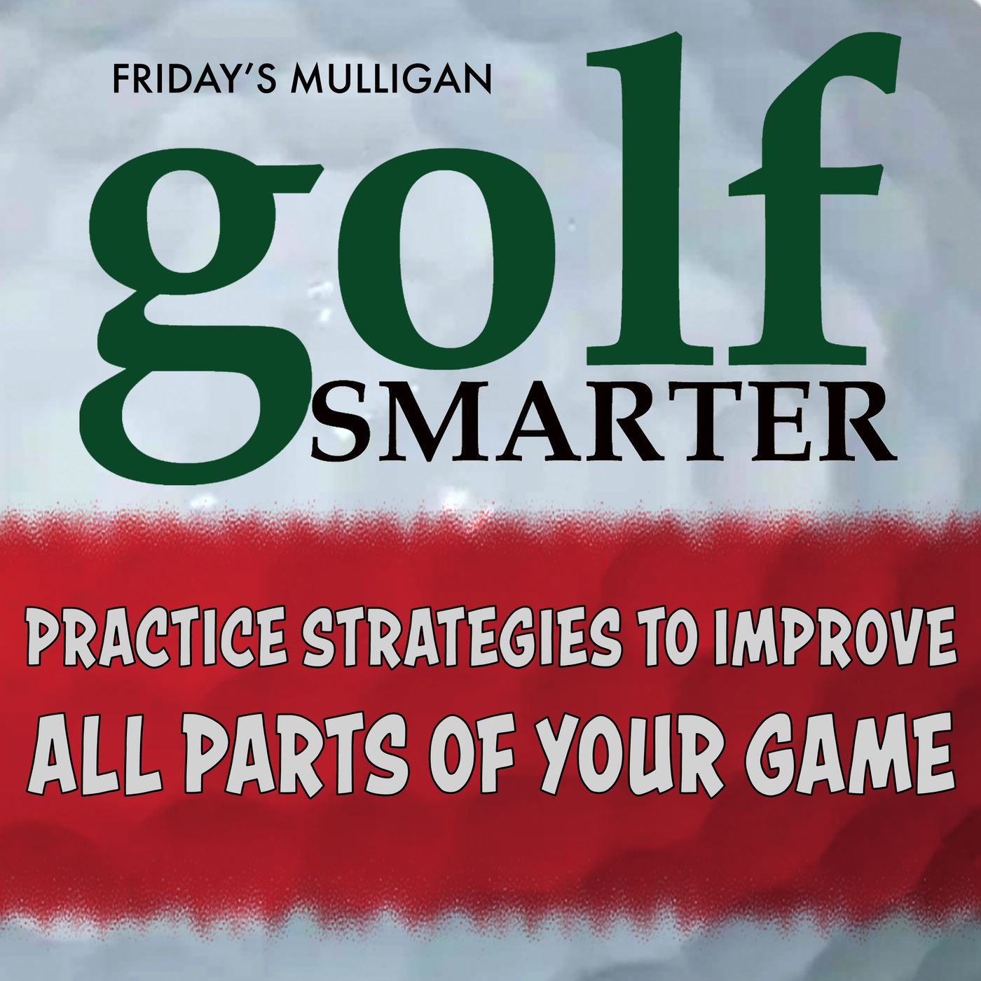 Practice Strategies to Improve All Parts of Your Game with Jim Waldron episode artwork