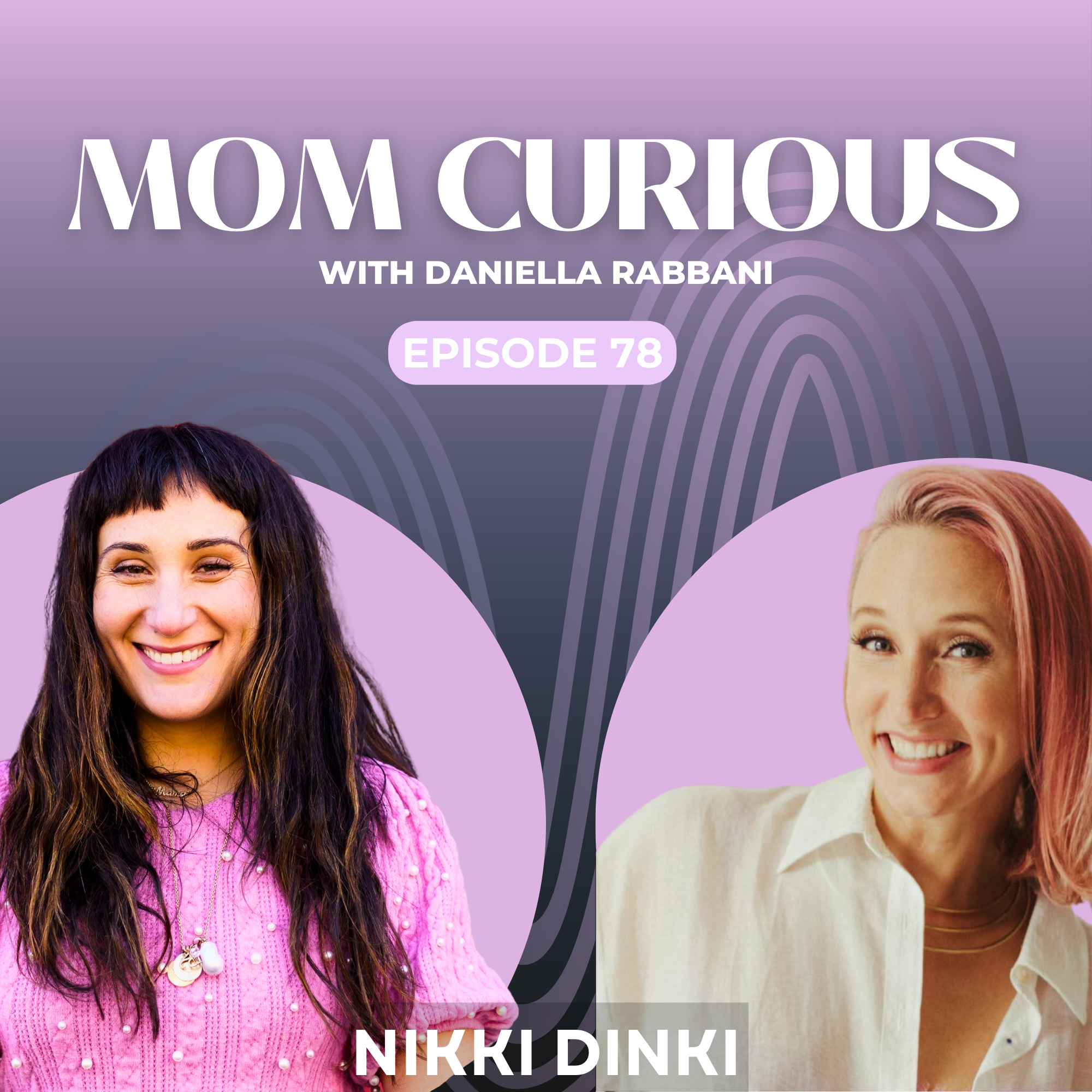 Episode 78: Finding (inner) Success + A Story of Stillbirth with Food Network Star and Mother of 3 Nikki Dinki episode artwork