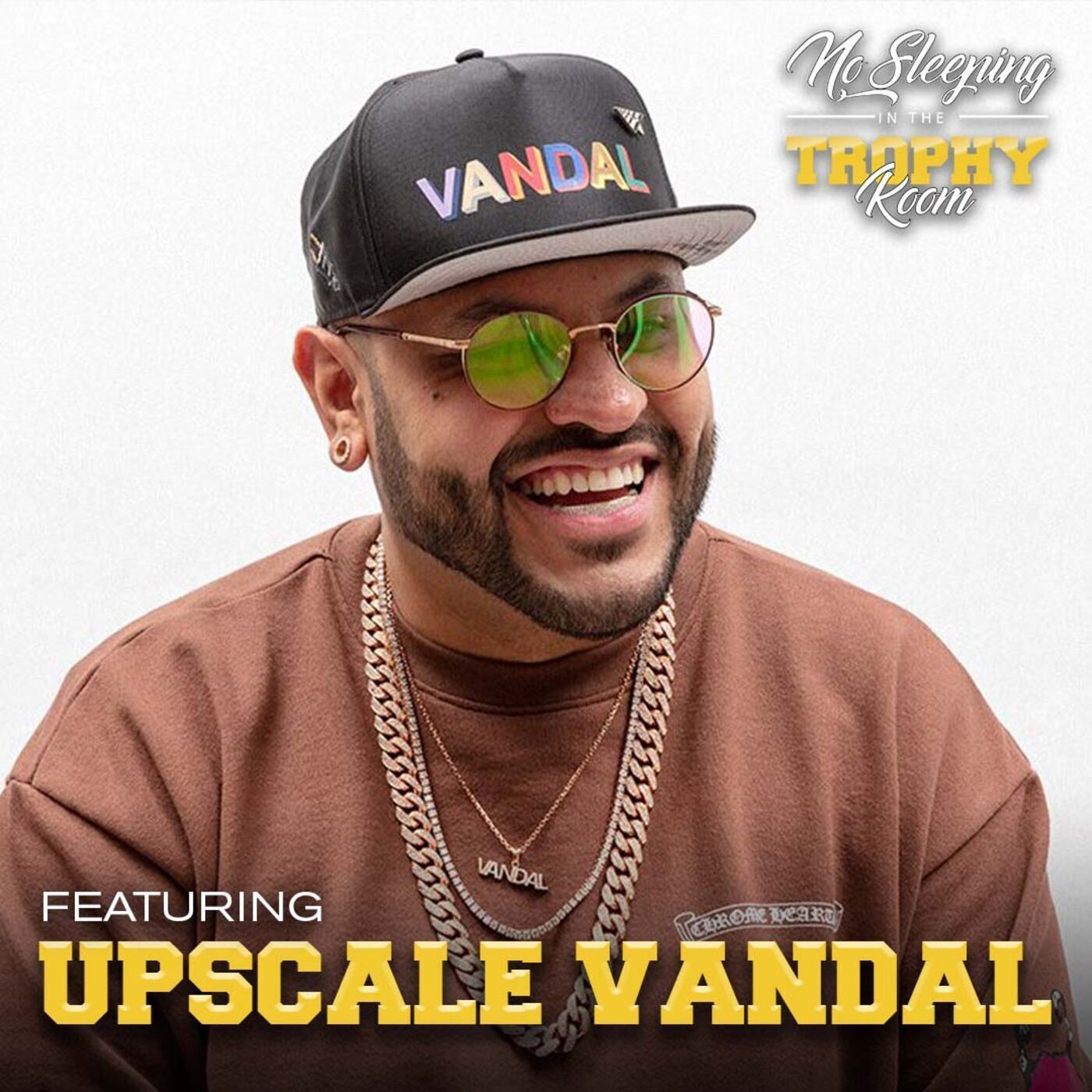 3: Upscale Vandal on the importance of mental and physical health | 'No Sleeping In The Trophy Room'