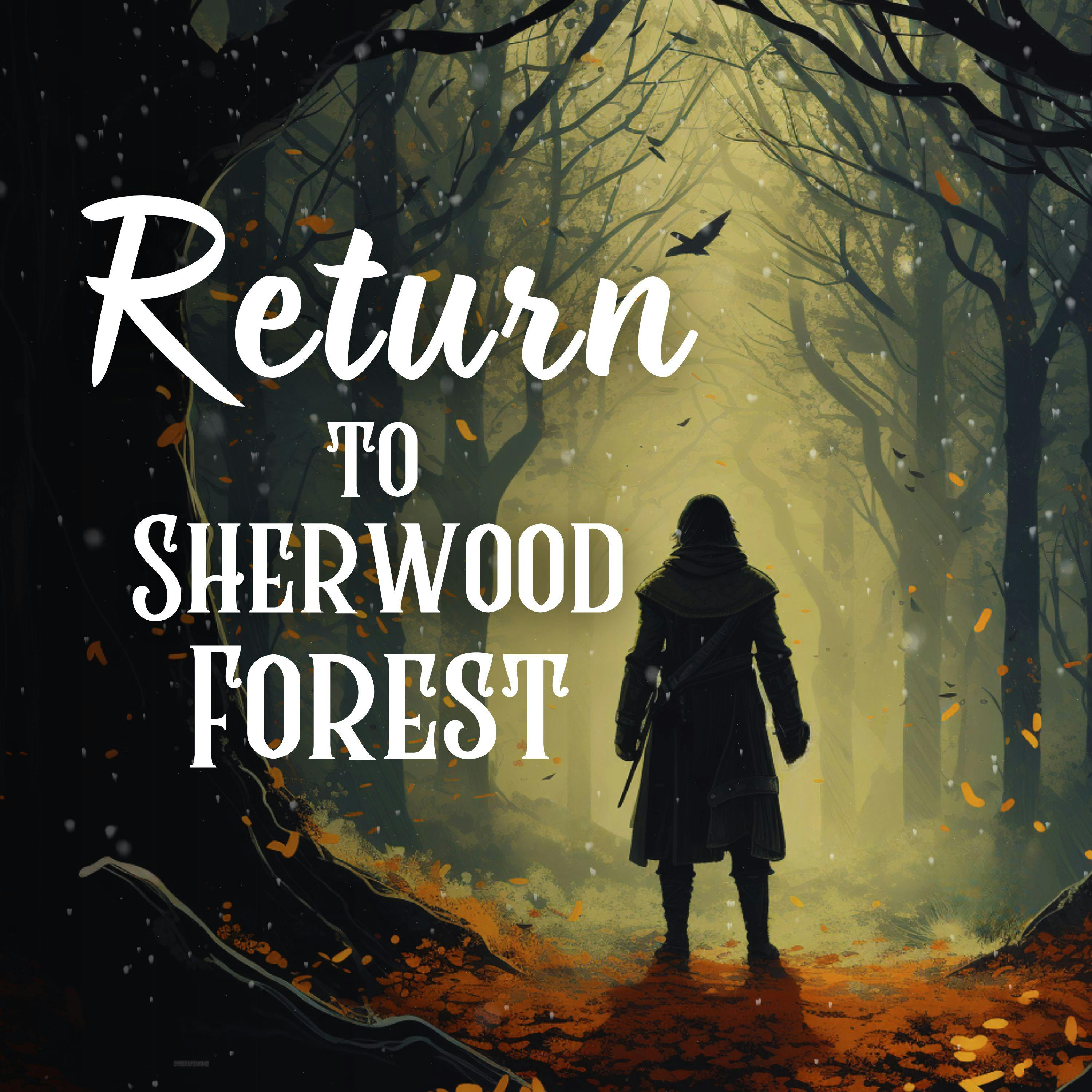 Return to Sherwood ForestEpisode 421