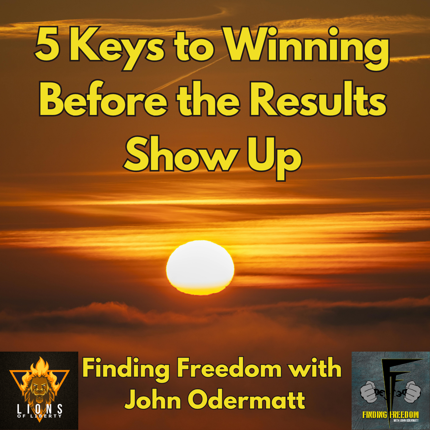FF: 5 Keys to Winning Before the Results Show Up
