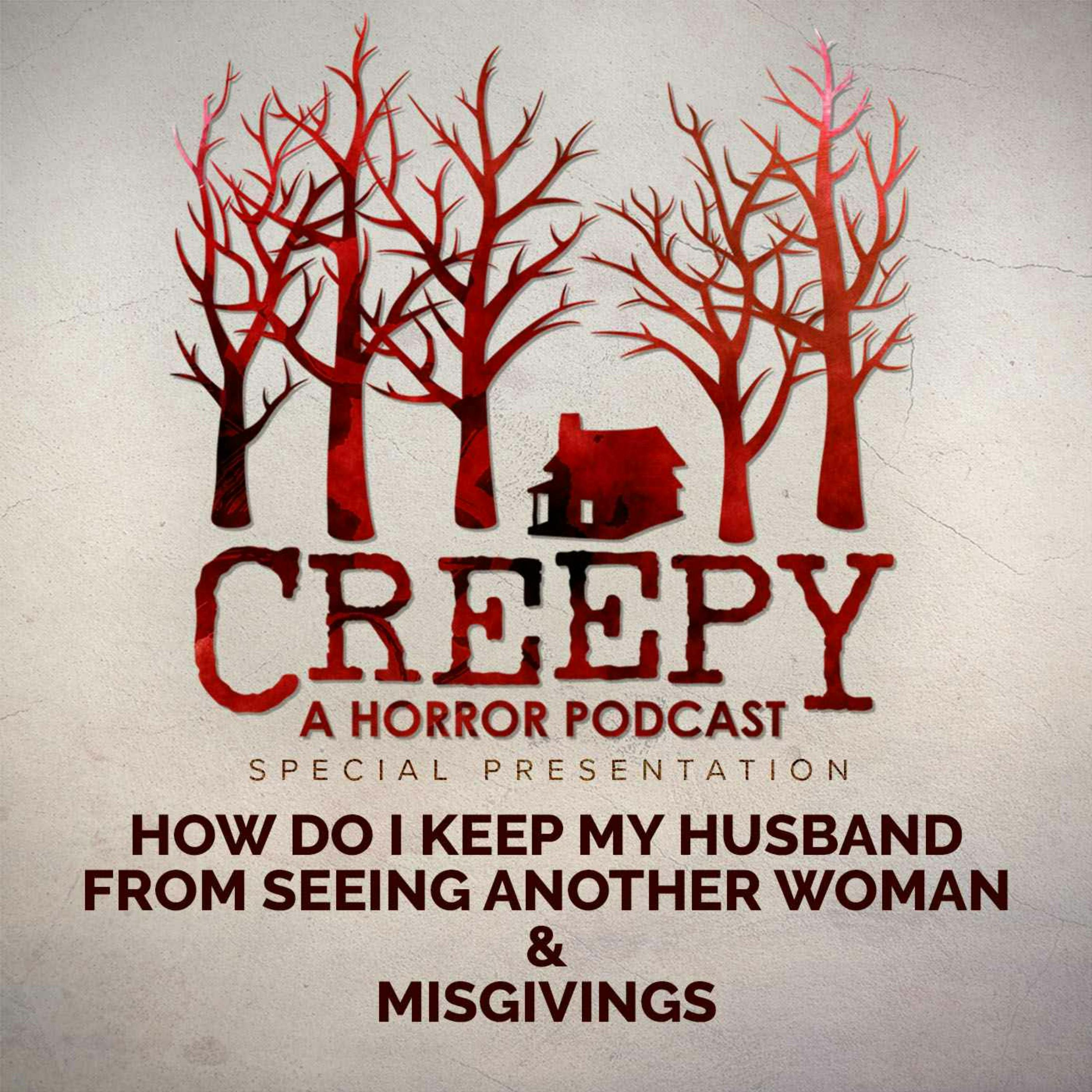 How Do I Keep My Husband From Seeing Another Woman & Misgiving