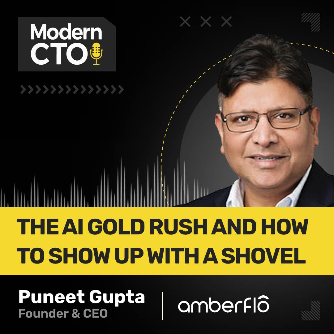 The AI Gold Rush and How to Show Up with a Shovel with Puneet Gupta, Founder & CEO of Amberflo