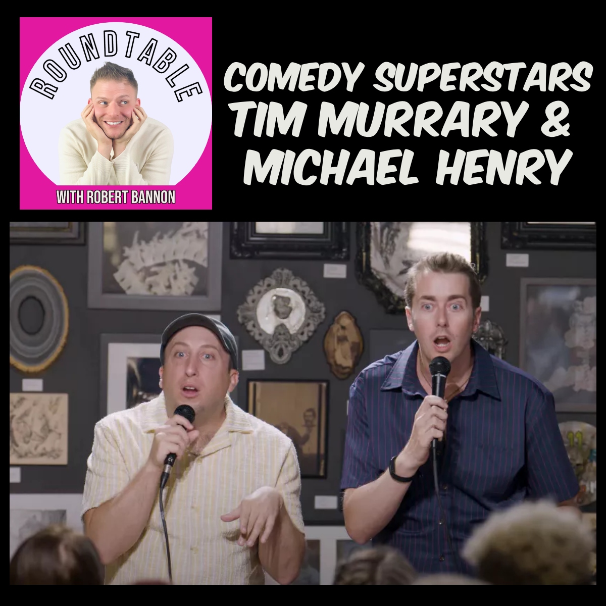 Comedy Superstars Tim Murrary &  Michael Henry Talk "Wish You Were Queer!"