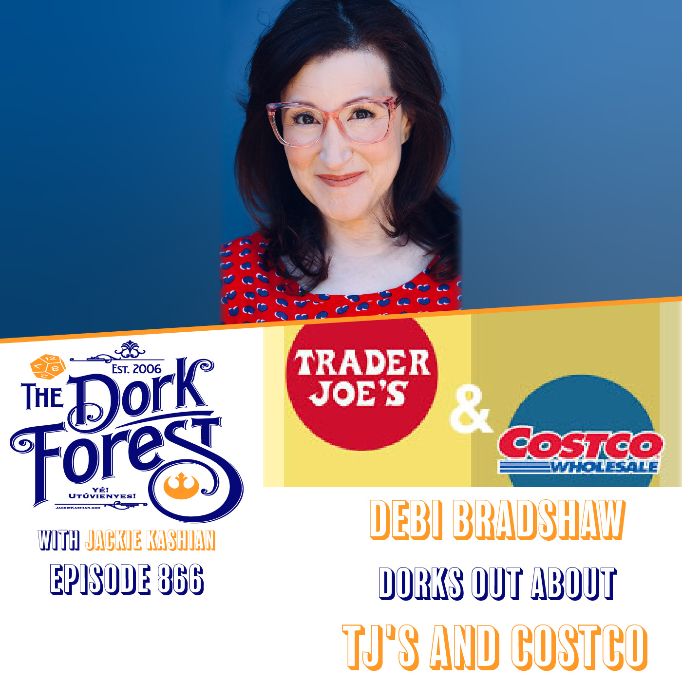 Debi Bradshaw and the greatness of Trader Joes and Costco - EP 866