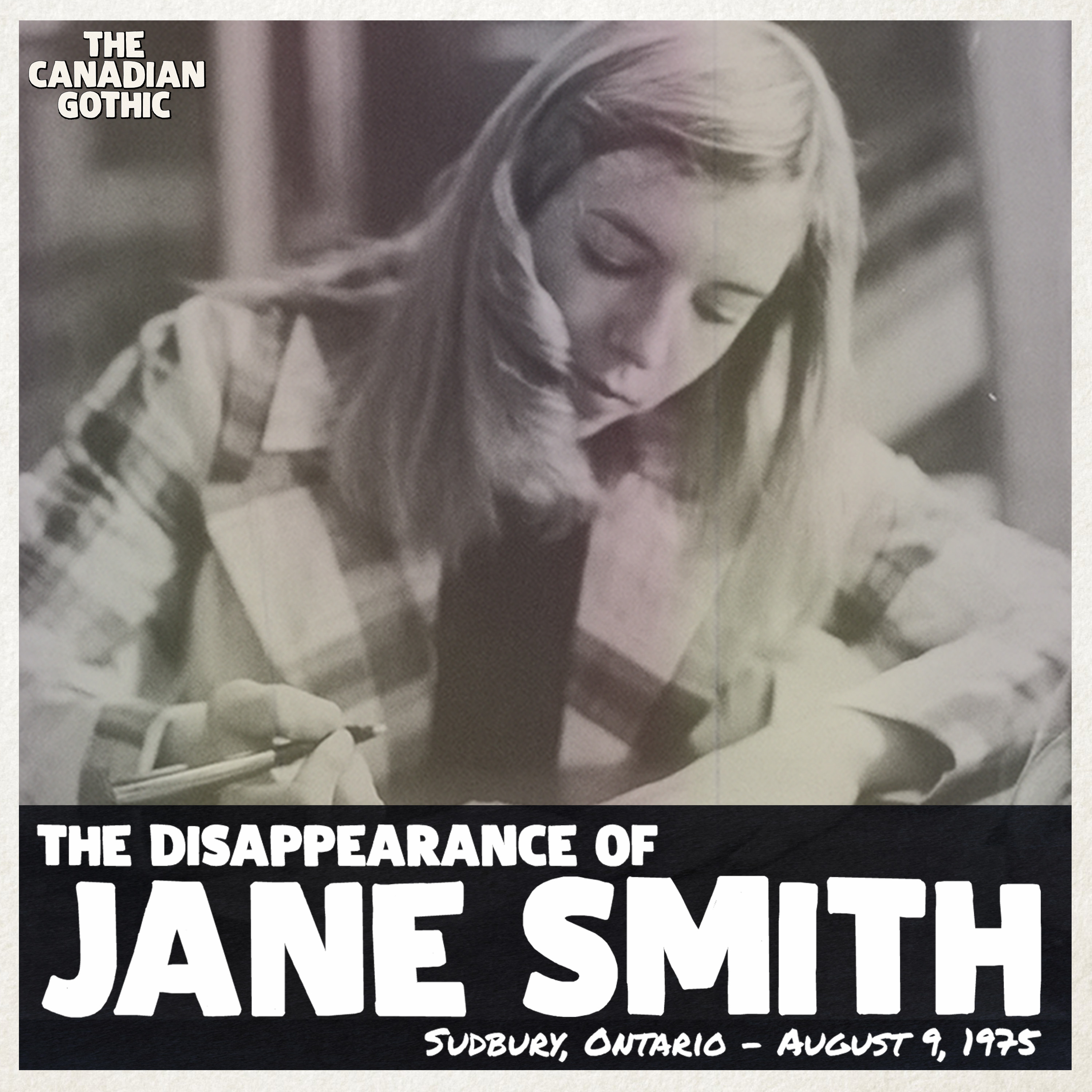The Disappearance of Jane Smith  (Sudbury, Ontario - August 9, 1975)
