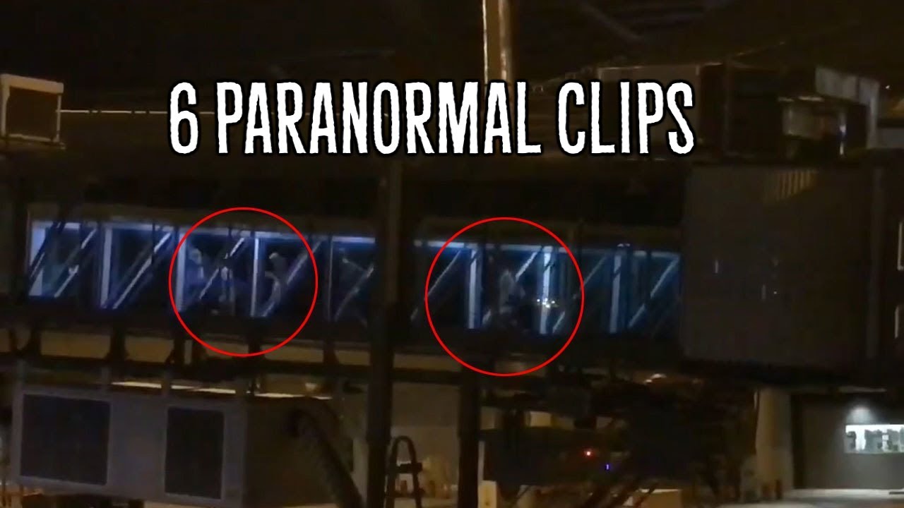 6 Scary Unexplainable Paranormal Clips