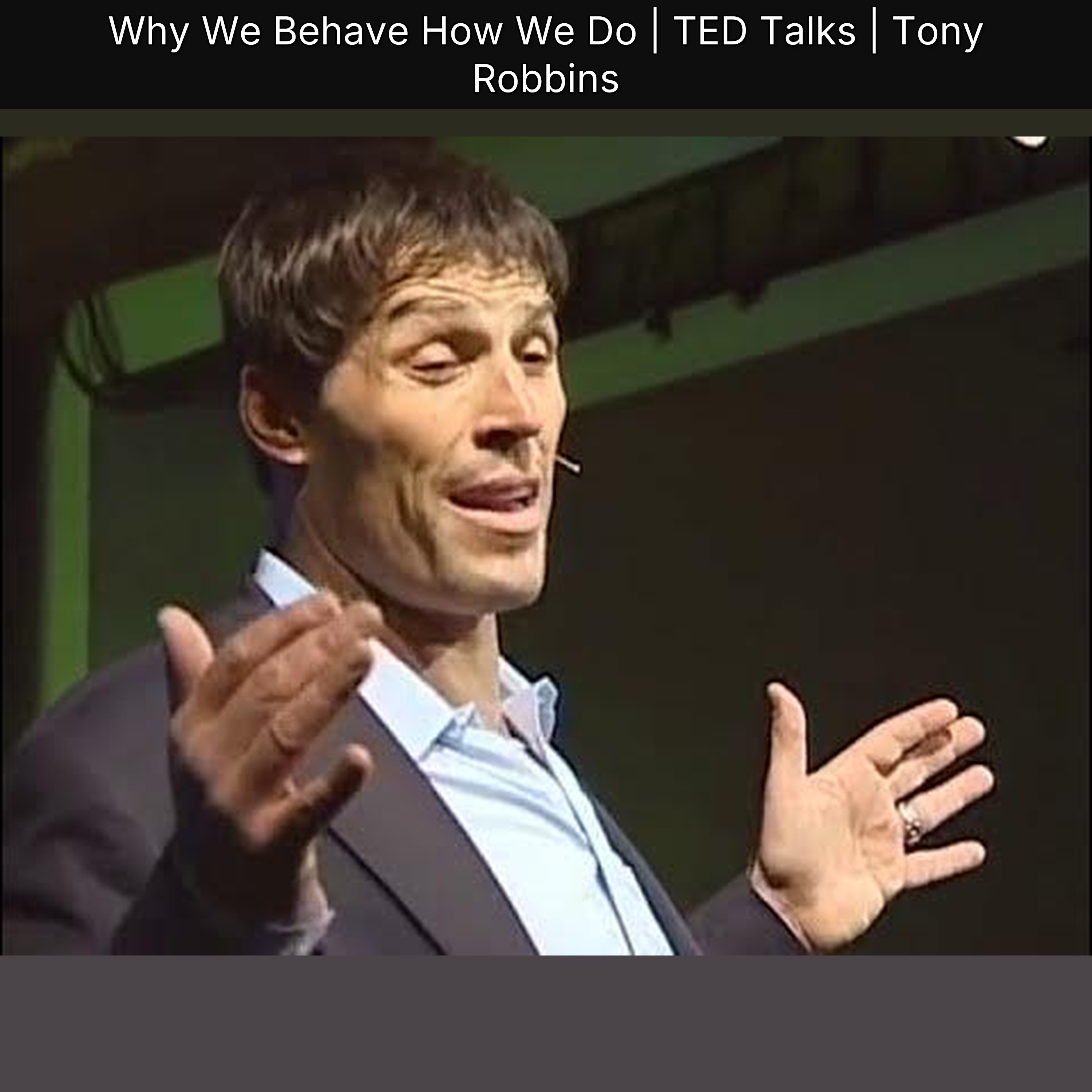 Why We Behave How We Do | TED Talks | Tony Robbins