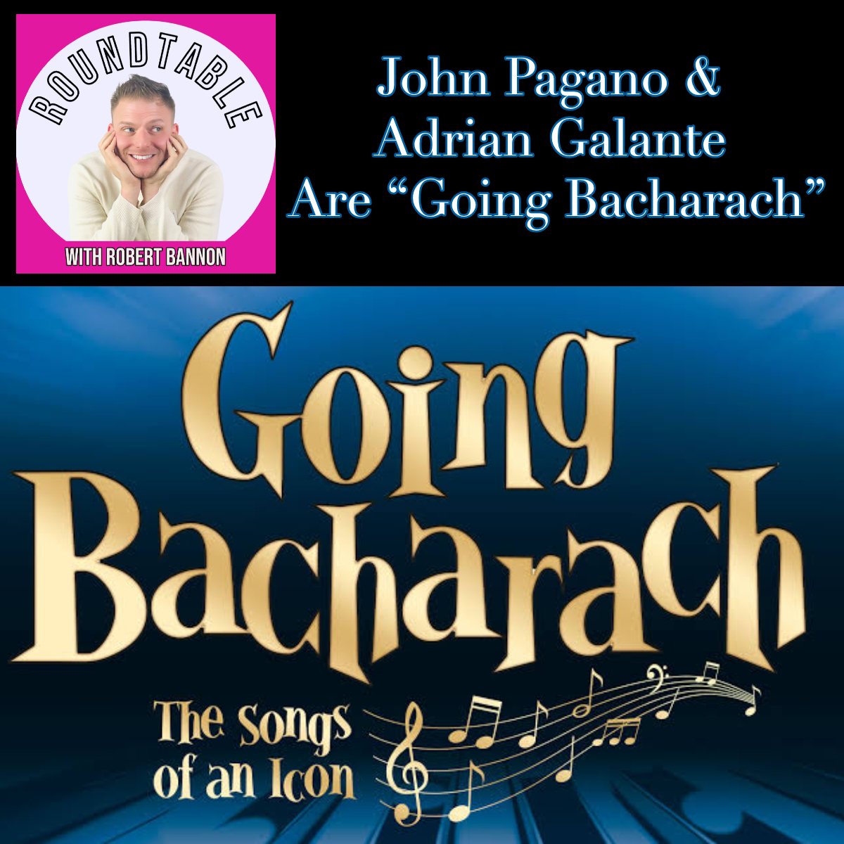 John Pagano & Adrian Galante Are “Going Bacharach” episode artwork