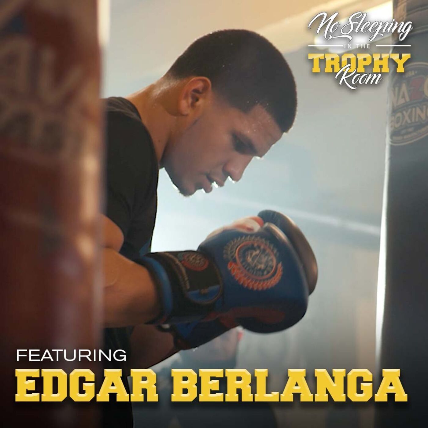 1: Edgar Berlanga On Boxing, The Power Of Manifestation & More | No Sleeping In The Trophy Room
