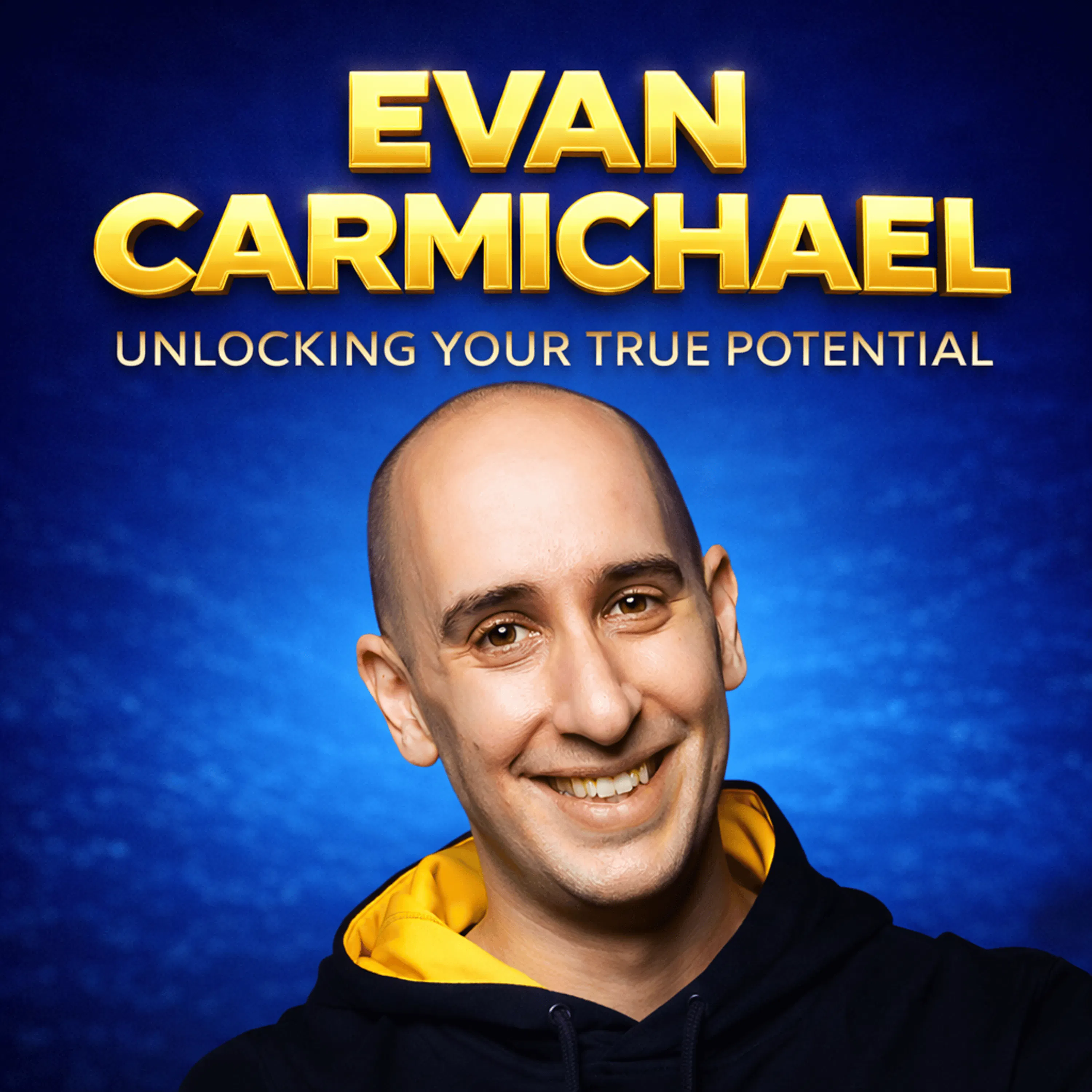 Evan Carmichael - Believe: Unlocking Your True Potential cover art
