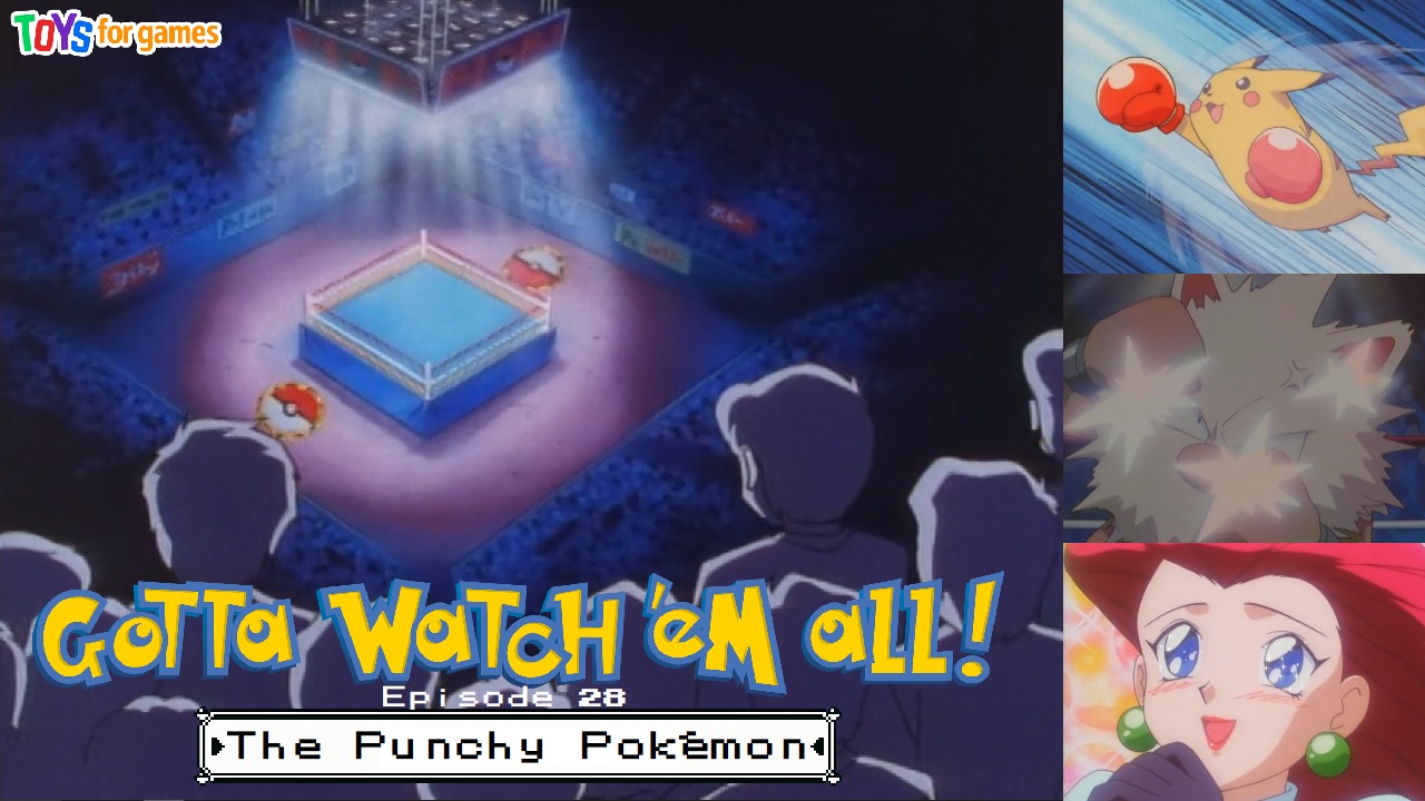 Gotta Watch'em All - Episode 28 - The Punchy Pokémon episode artwork