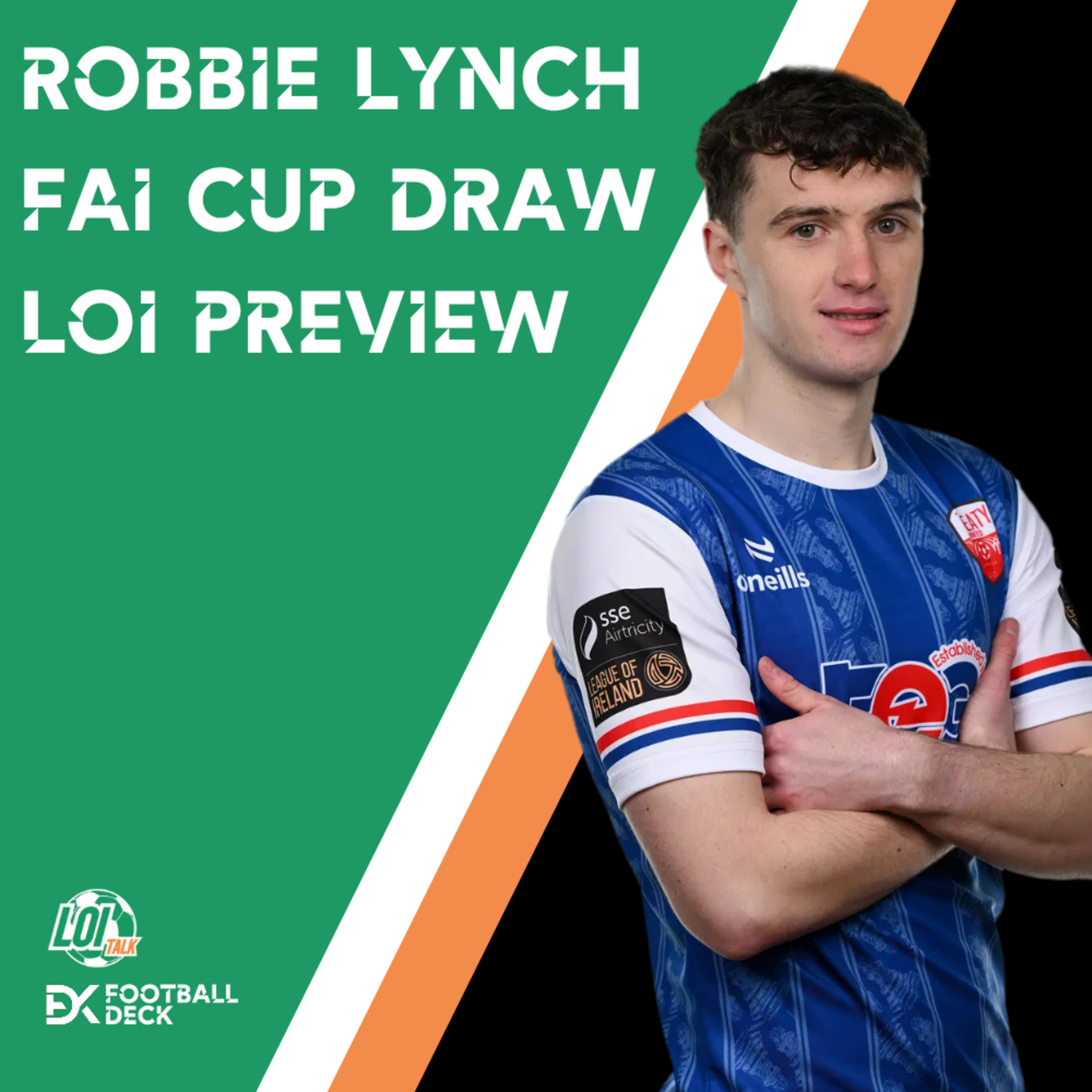 LOI Talk - League of Ireland\'s Premier Podcast