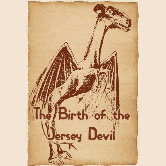 The Birth of the Jersey Devil