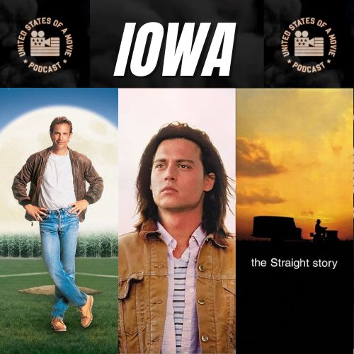 Iowa: Field of Dreams vs What's Eating Gilbert Grape vs The Straight Story