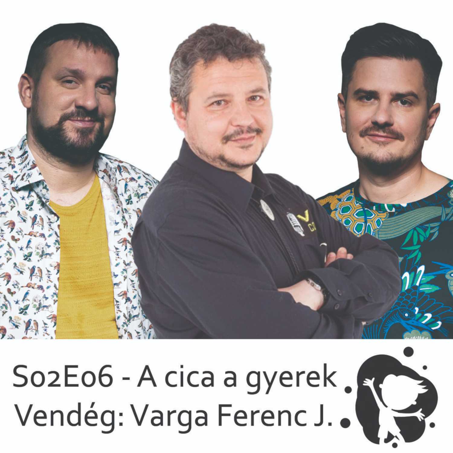 Saras tócsákban ugrálni - Varga Ferenc József - A cica a gyerek episode artwork