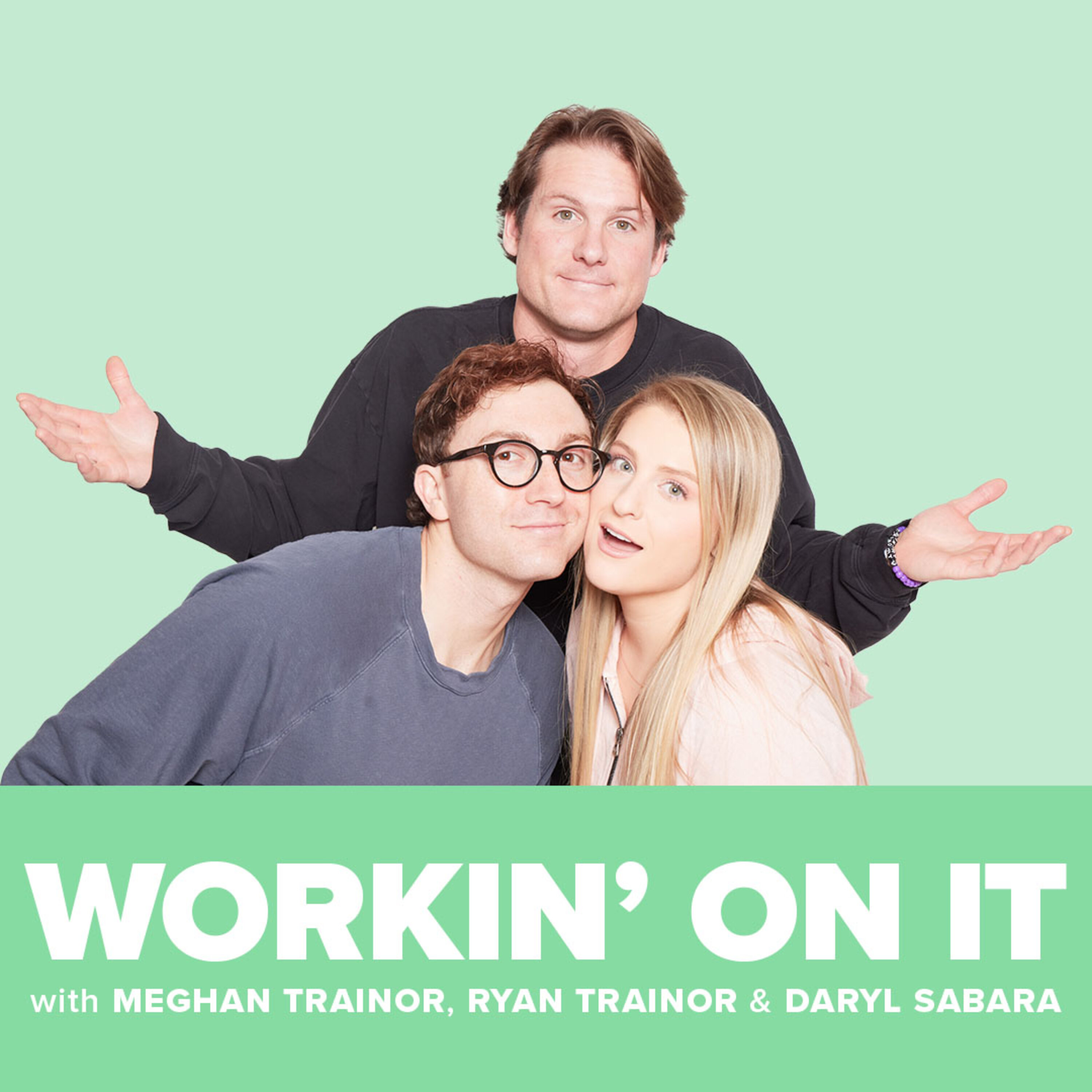 Workin\' On It with Meghan Trainor & Ryan Trainor