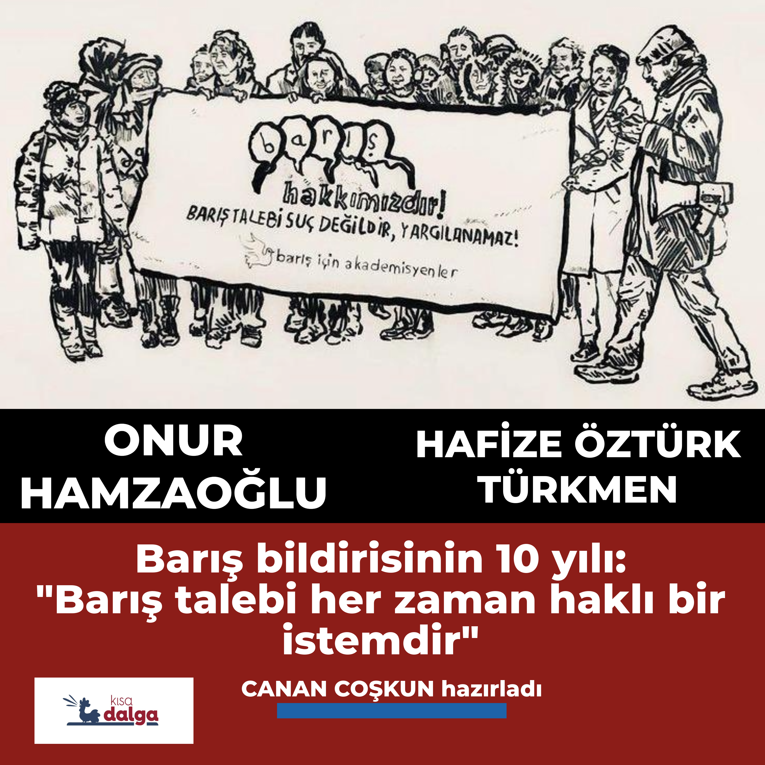 Barış Bildirisinin 10 yılı: "Barış talebi her zaman haklı bir istemdir"