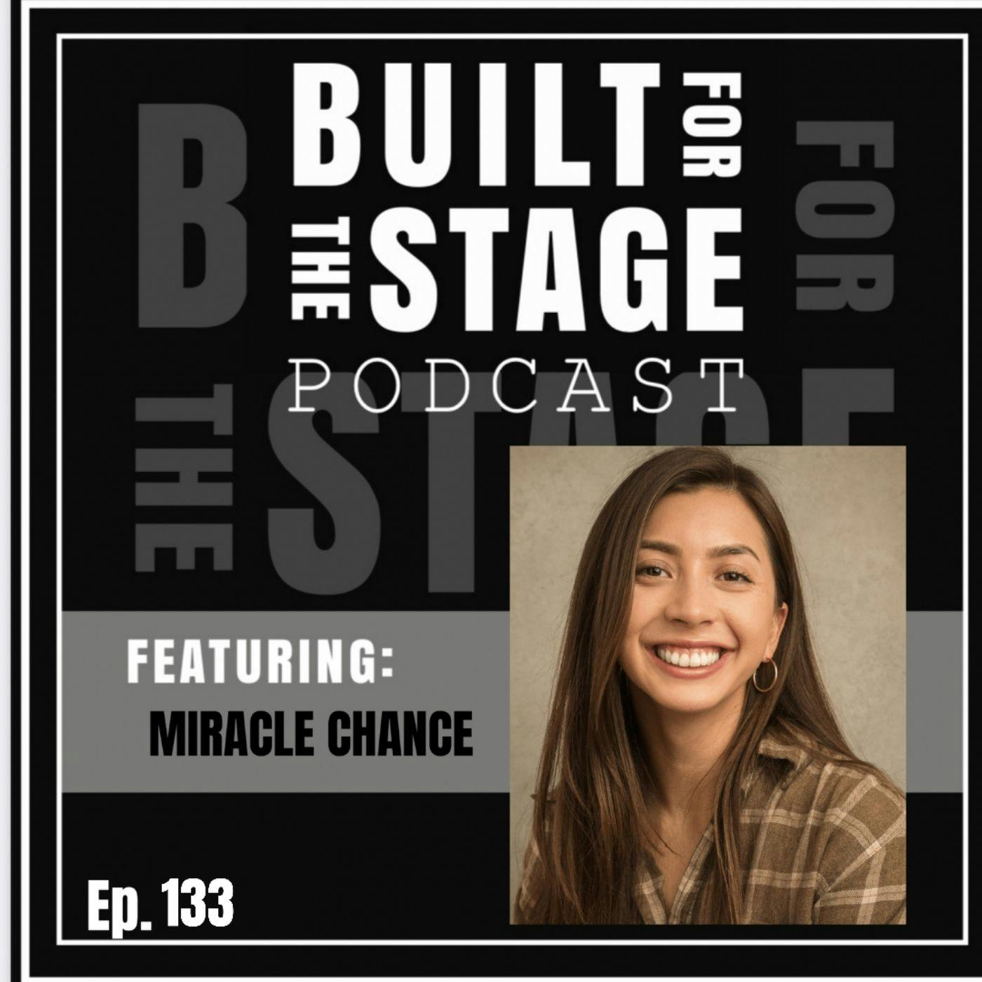 #133 - Miracle Chance - BE MORE CHILL WEST END