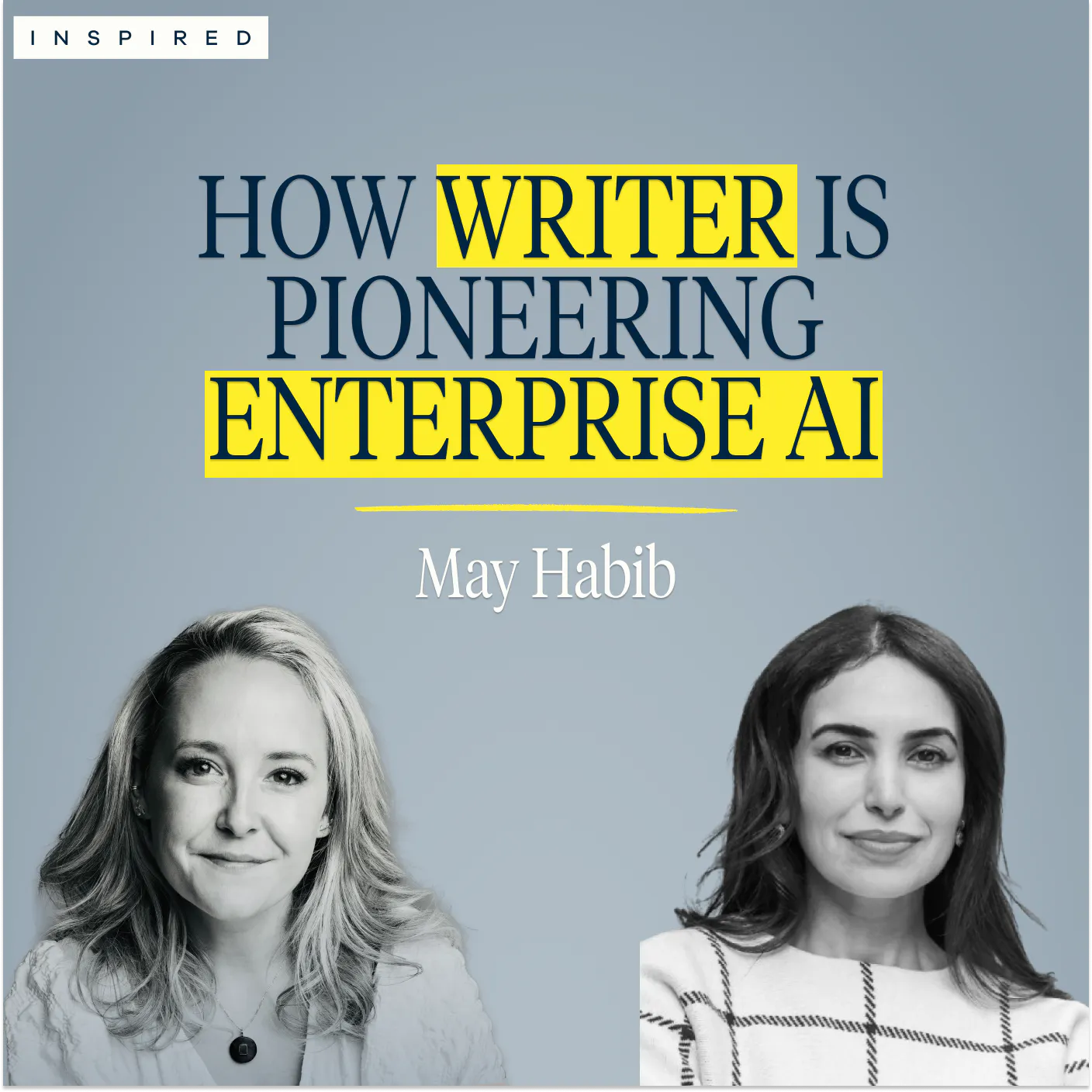 May Habib on Building Writer into a $2B+ Enterprise AI Platform Episode cover