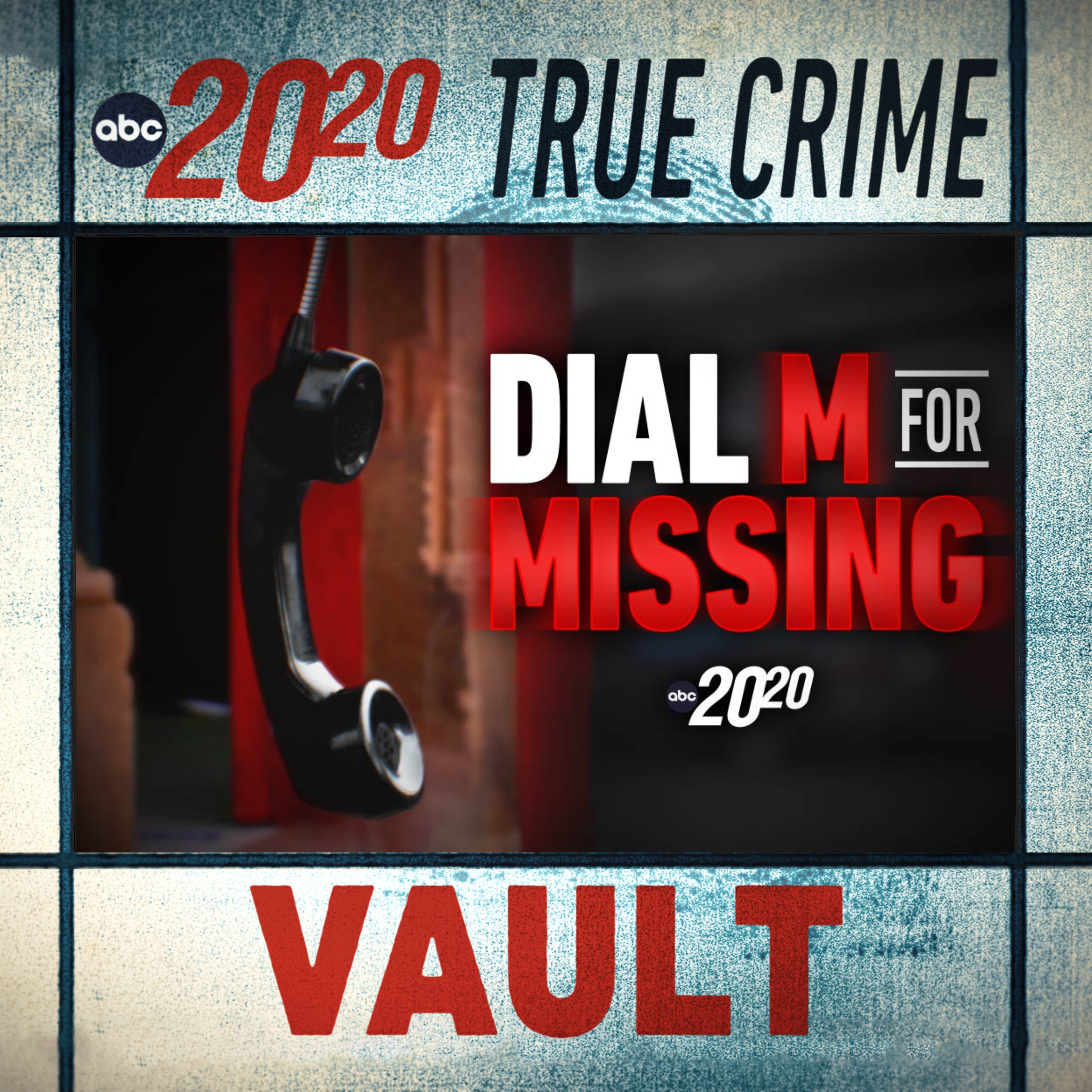 True Crime Vault: Dial M For Missing