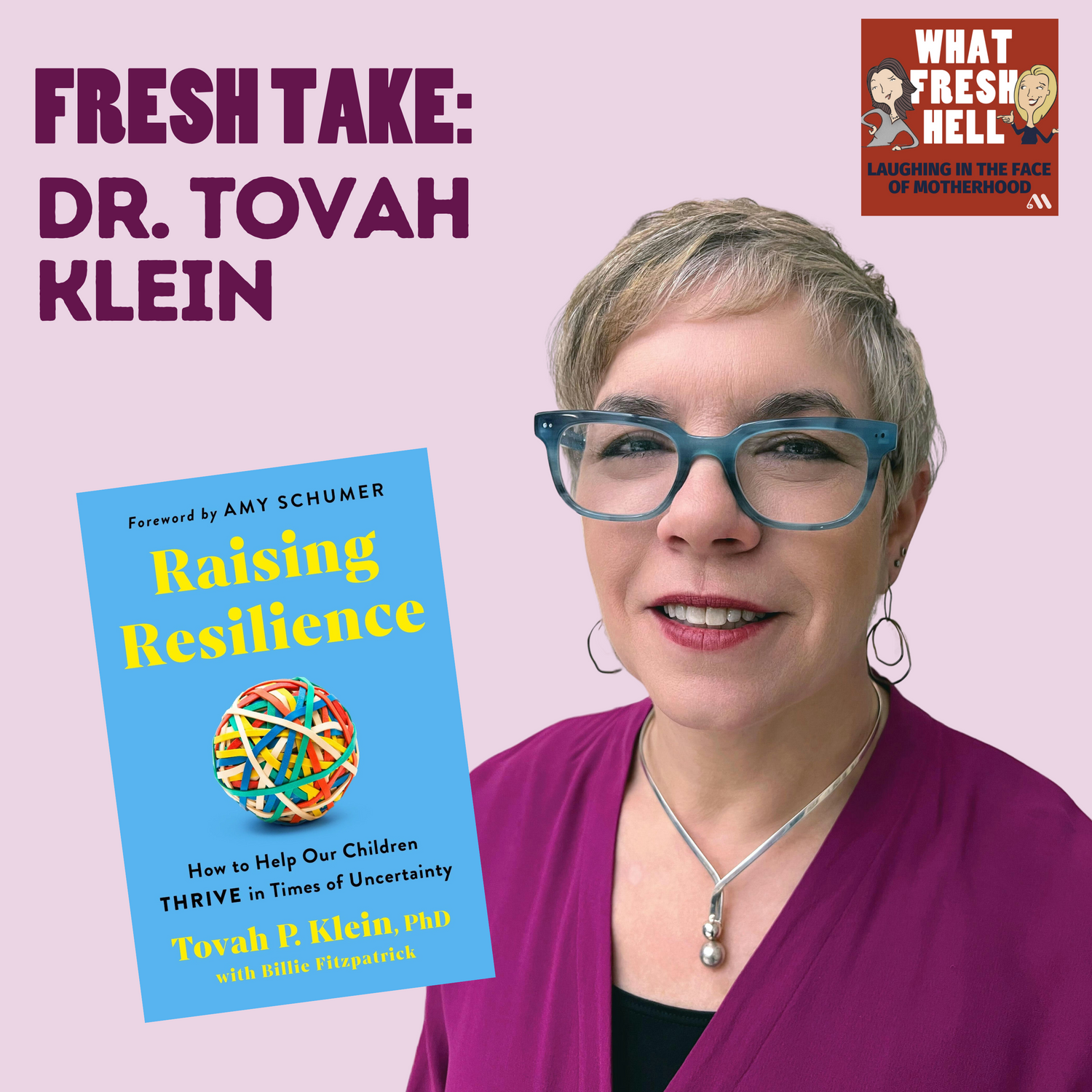 Fresh Take: Dr. Tovah Klein on Raising Resilient Kids
