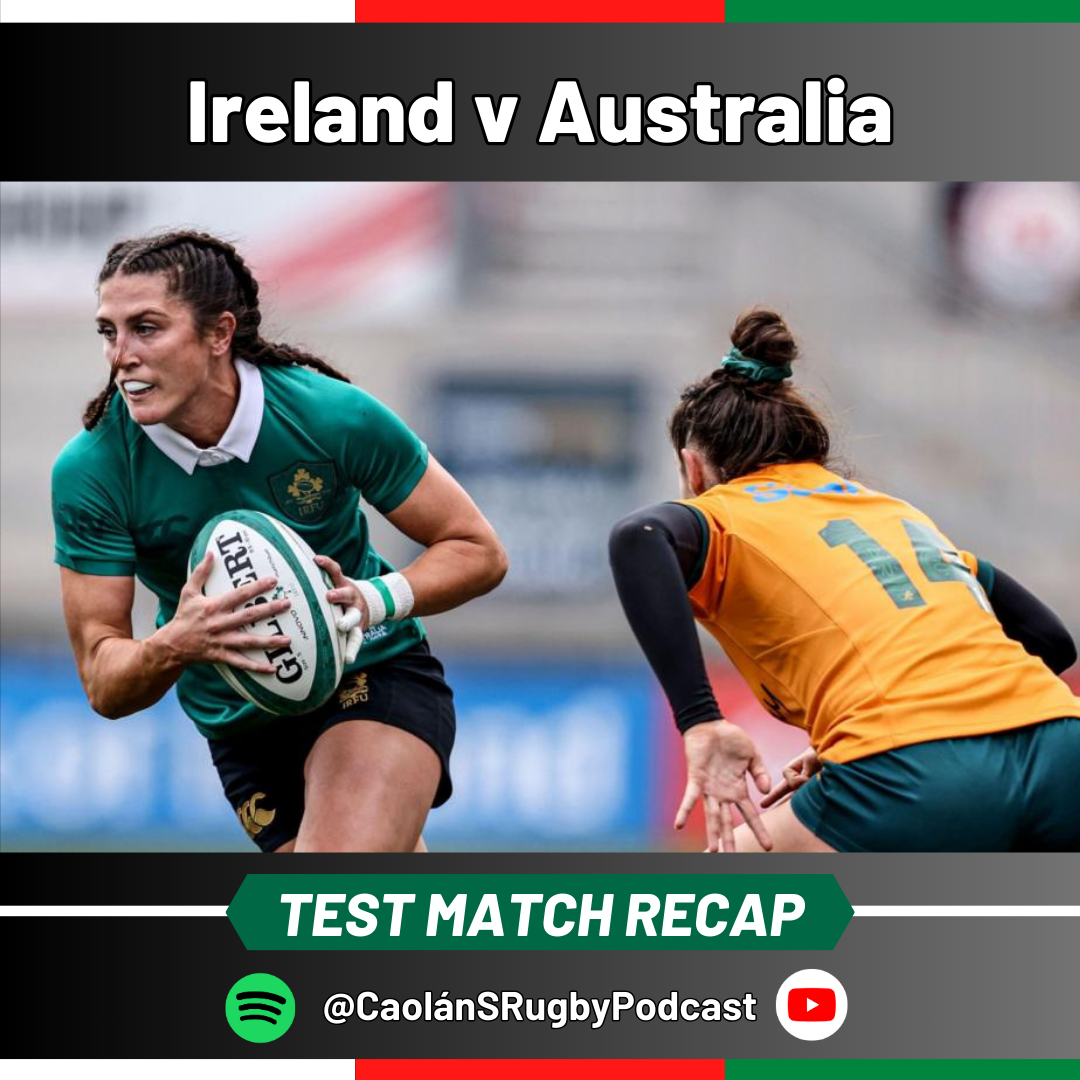 IRELAND v AUSTRALIA RECAP | IRFU 150th Anniversary Test Match episode artwork