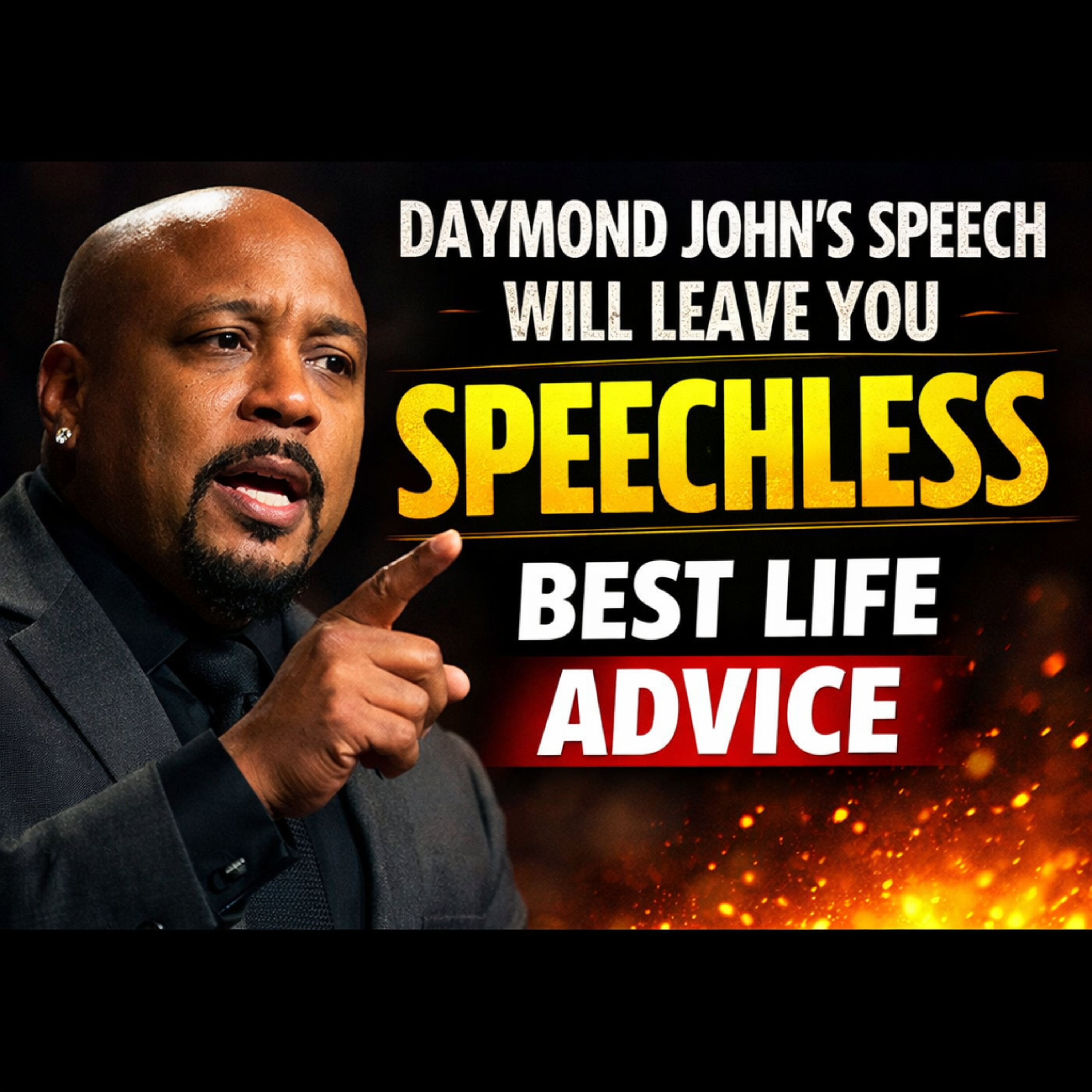 Daymond John's Speech Will Leave You SPEECHLESS - Best Life Advice