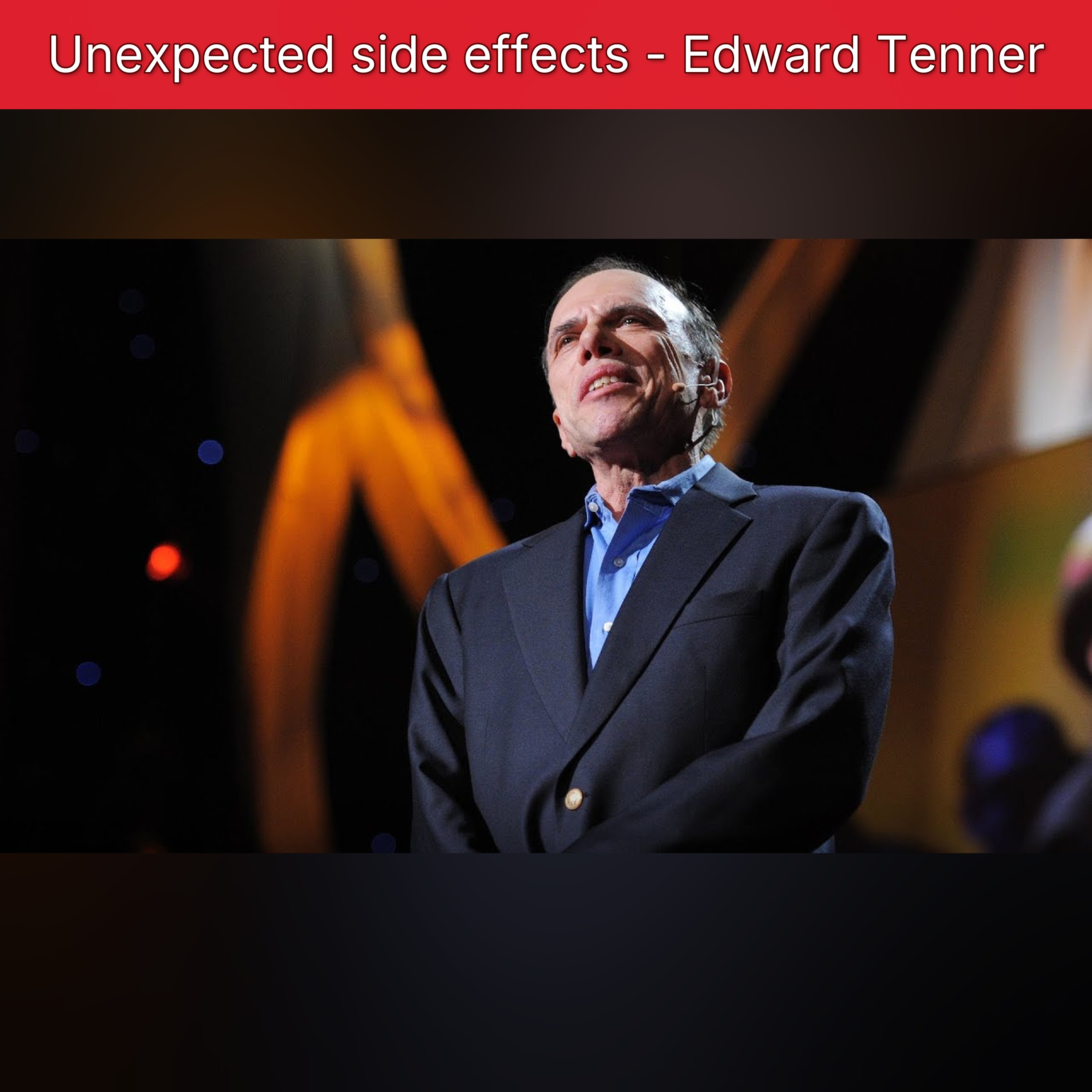 Unexpected side effects - Edward Tenner episode artwork