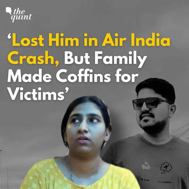 Air India Crash: Lost Him in Air India Crash, But Family Makes Coffins for Victims | The Quint episode artwork