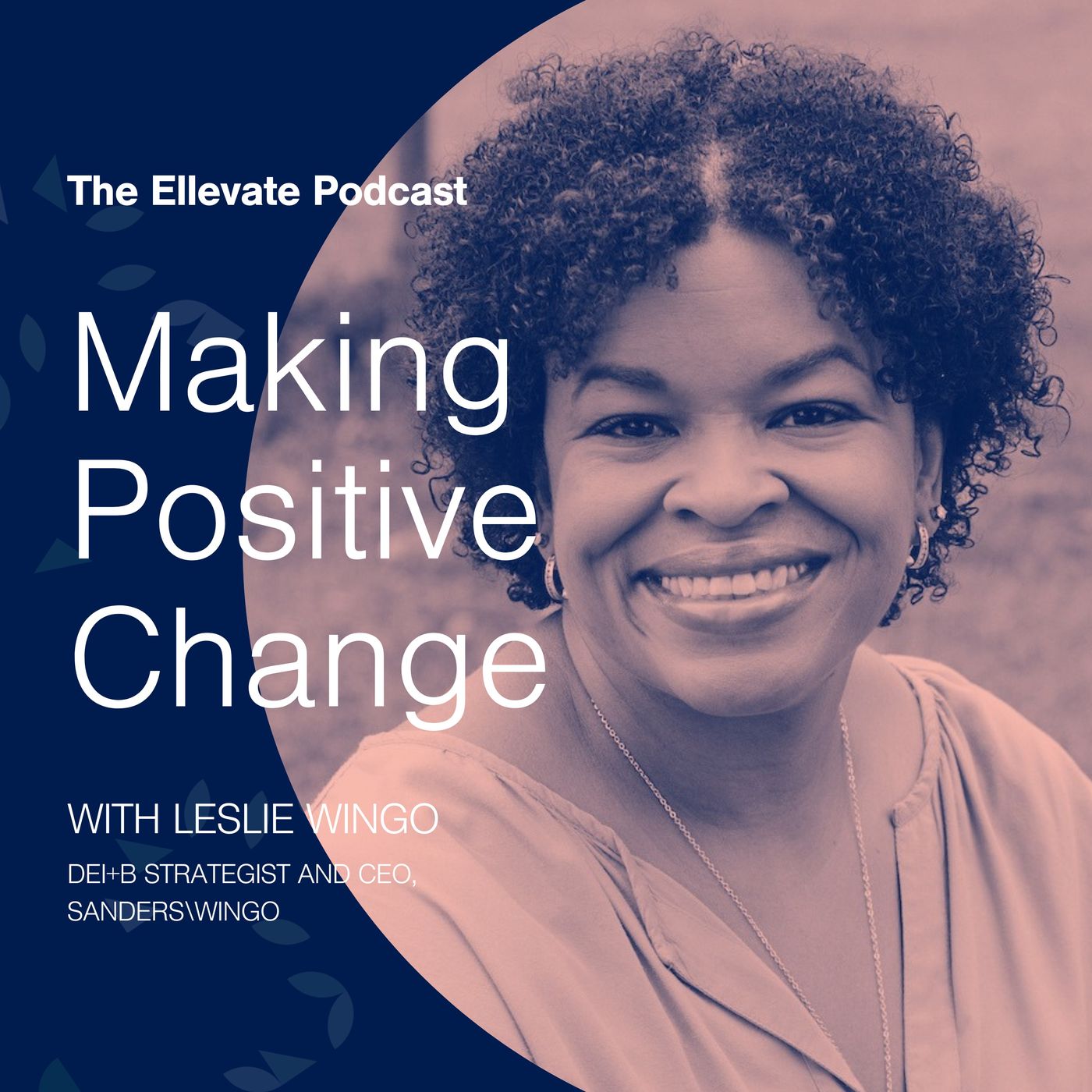 Episode 353: Making Positive Change, with Leslie Wingo episode artwork