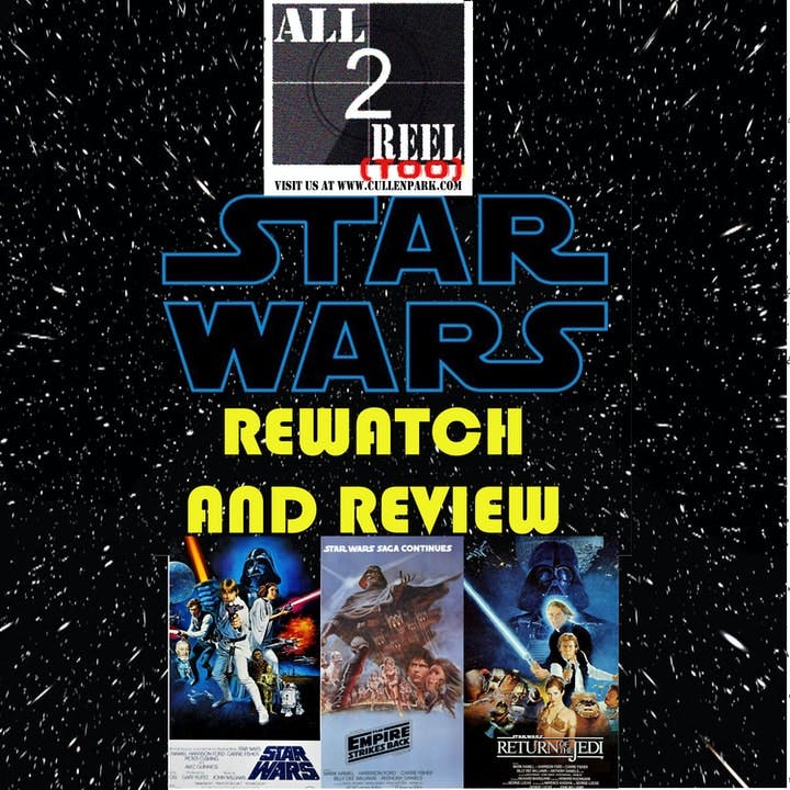 STAR WARS REWATCH AND REVIEW - THE ORIGINAL TRILOGY  RE-UPLOAD