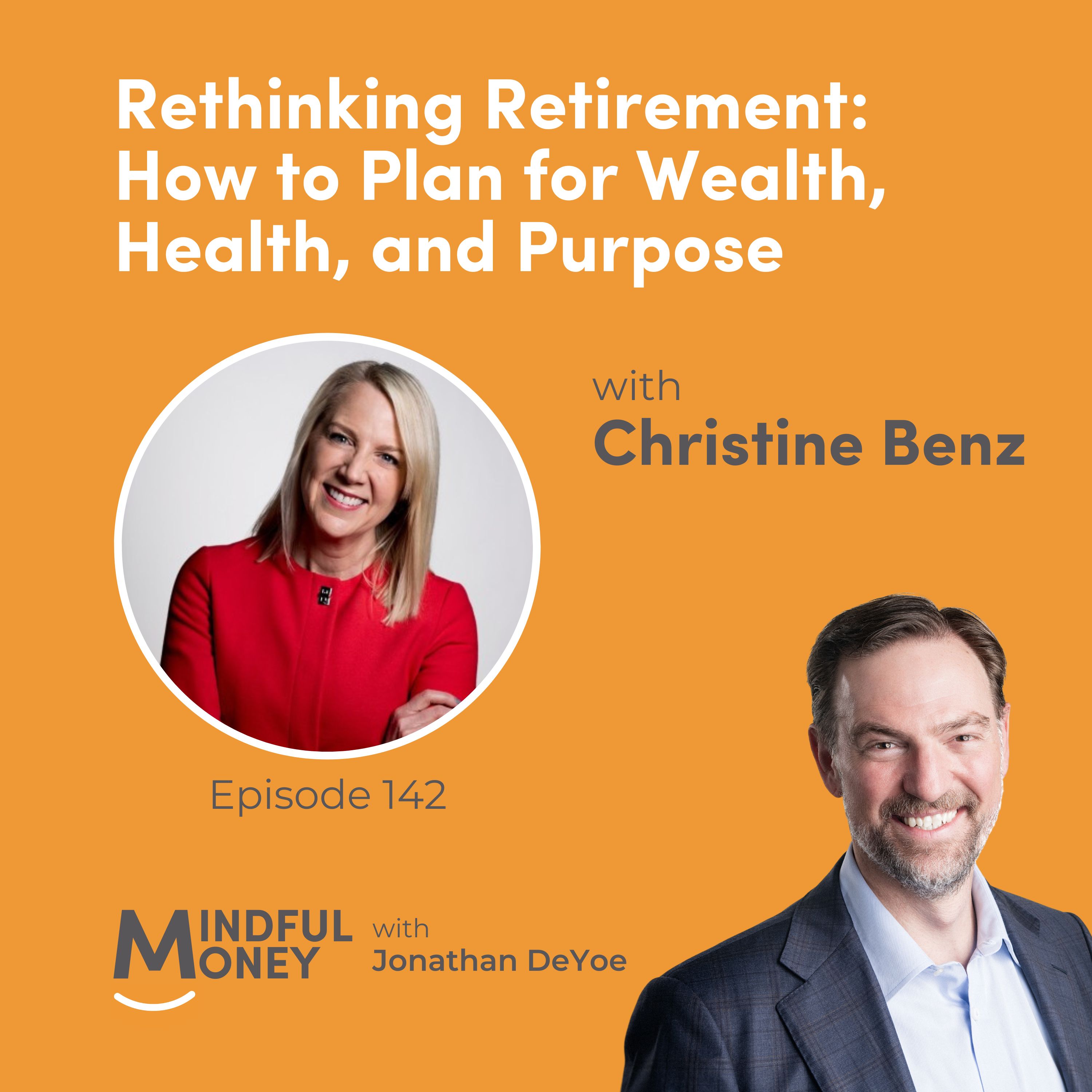 Christine Benz — Rethinking Retirement: How to Plan for Wealth, Health, and Purpose