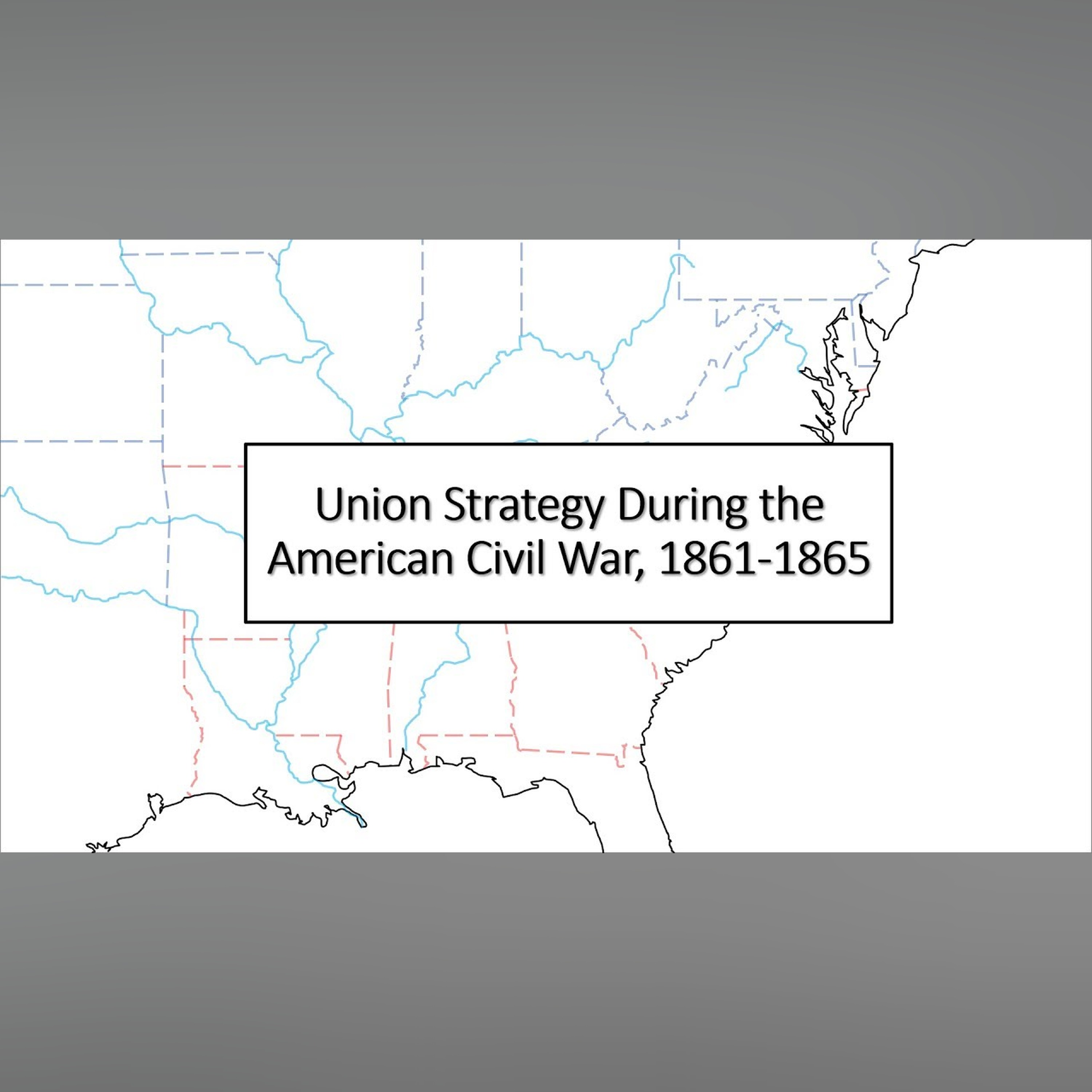 Union Strategy During the American Civil War, 1861-1865 episode artwork