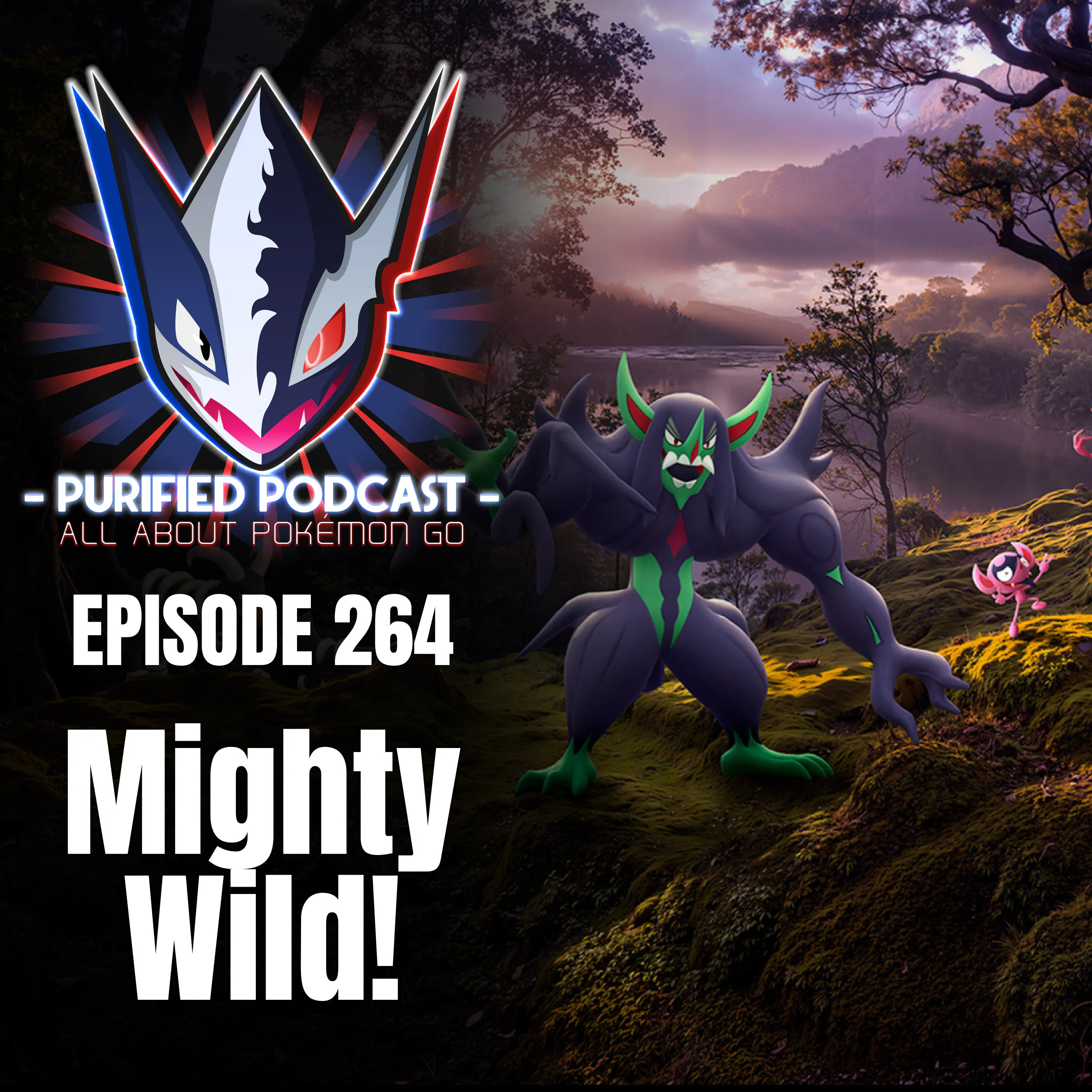 264. Mighty Wild! episode artwork
