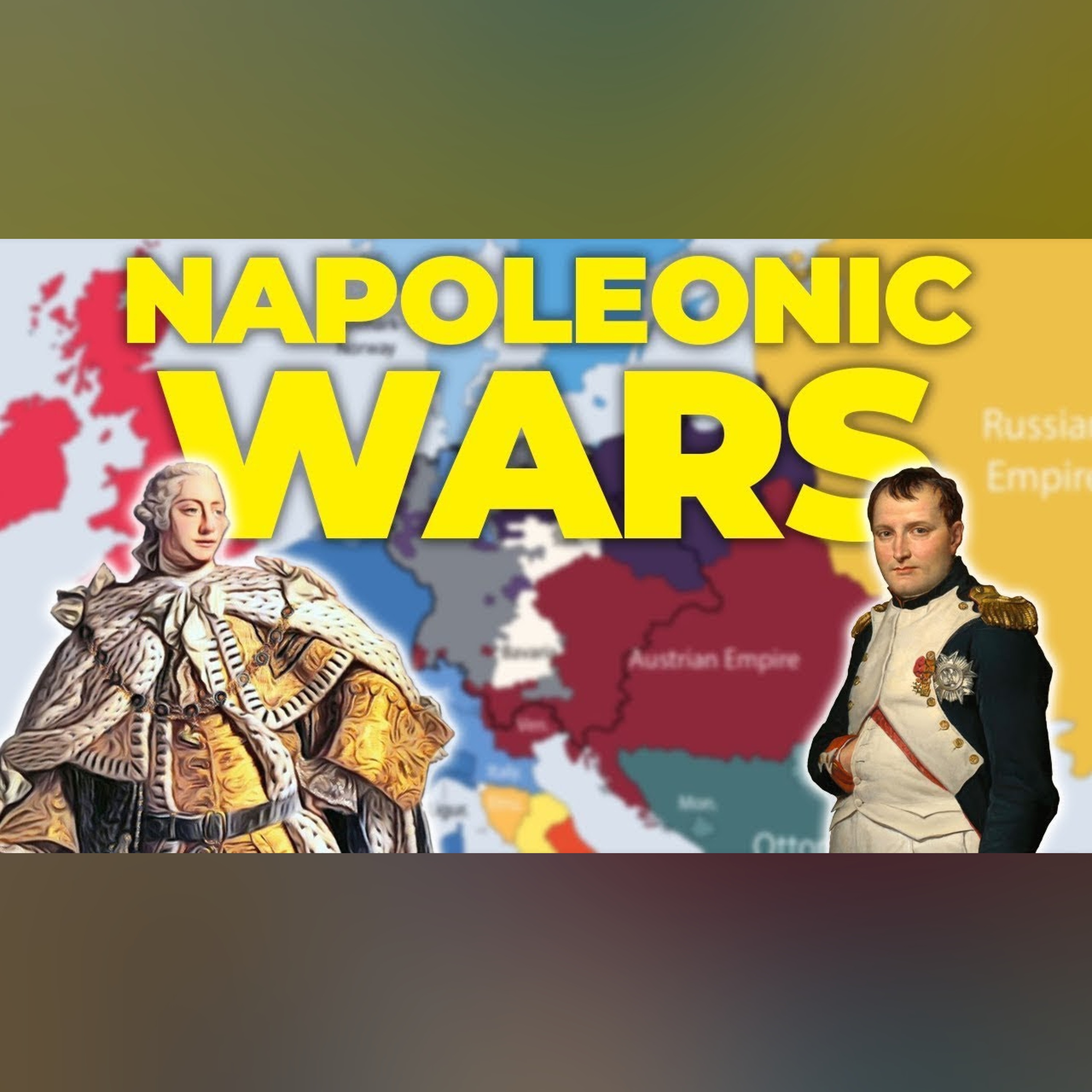 Napoleonic Wars Explained In 10 Minutes episode artwork
