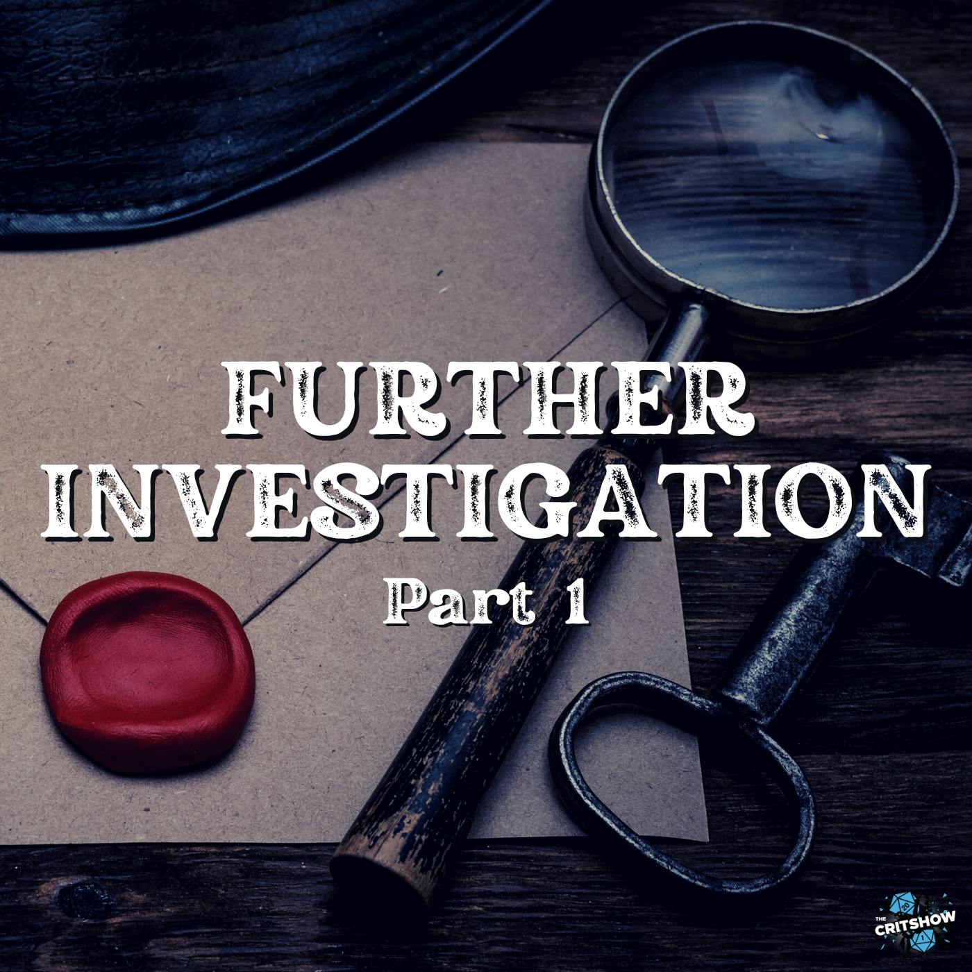 Further Investigation (Part 1)