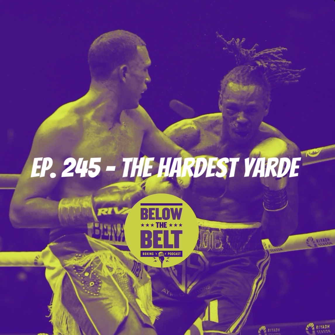 Ep. 245 - The Hardest Yarde