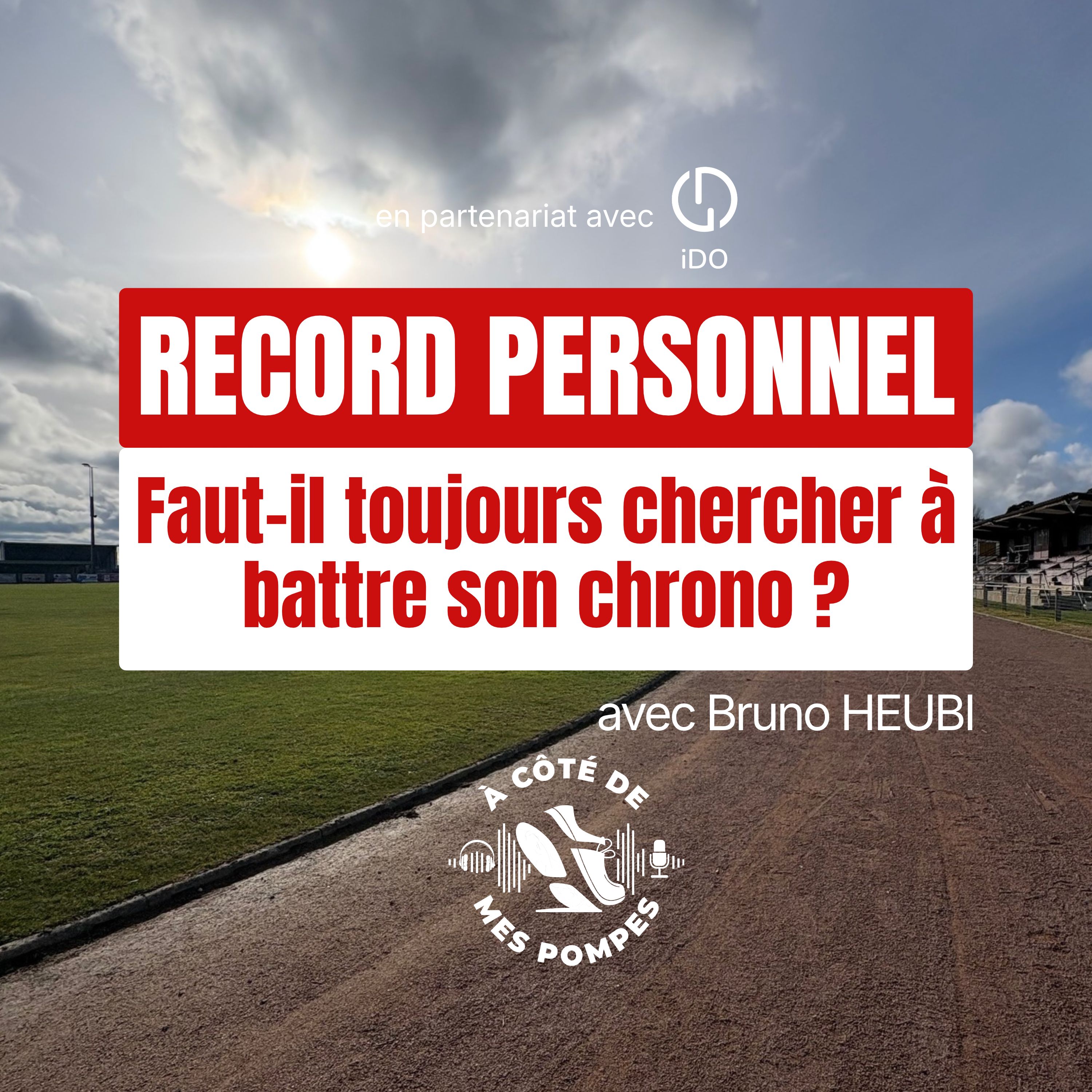 À CÔTÉ DE MES POMPES ! Le podcast running : progresser en course à pied, marathon, trail
