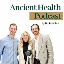 281: Optimizing Emotional and Physical Health: Insights with Dr. Joseph Mercola and Dr. Josh Axe