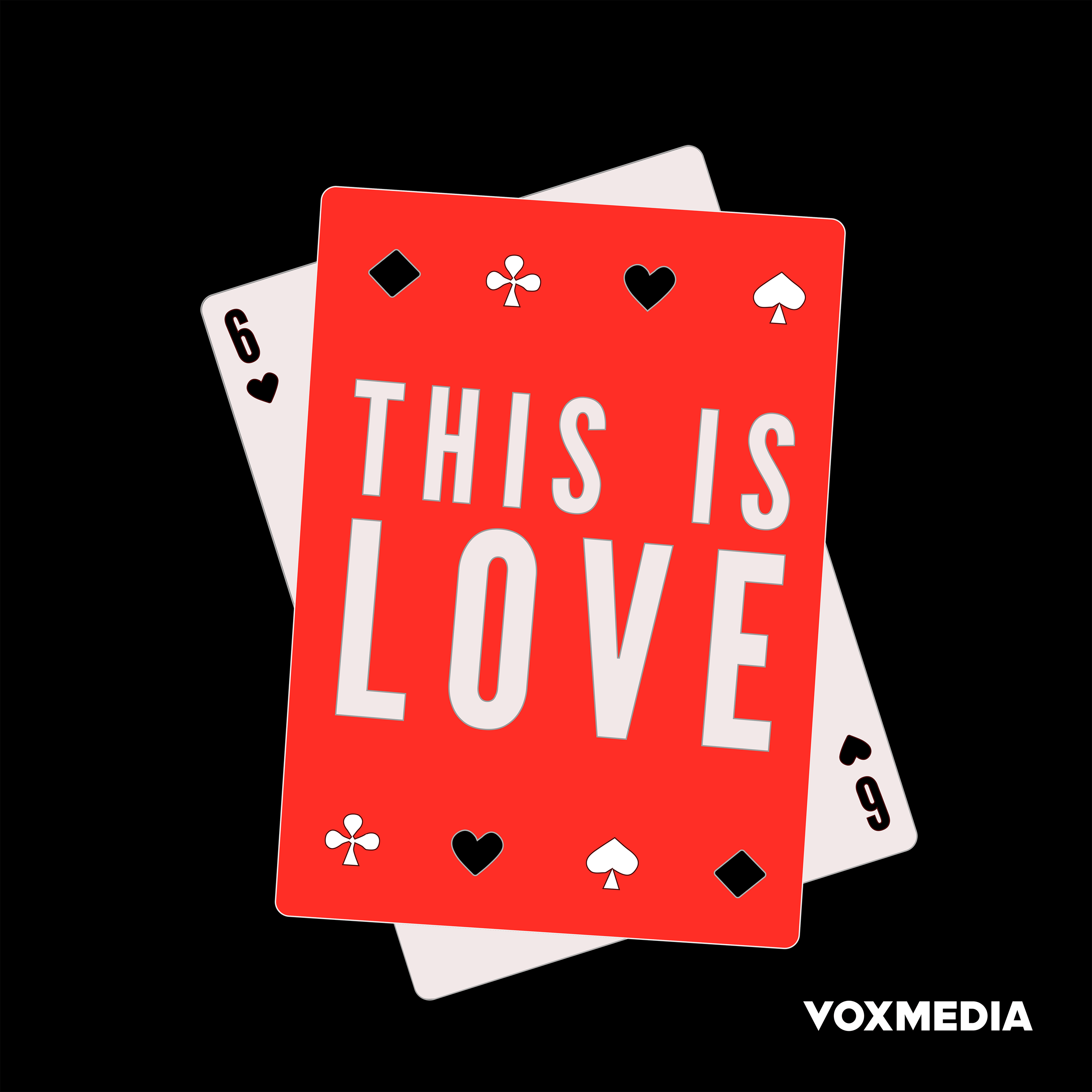 This is Love:Vox Media Podcast Network