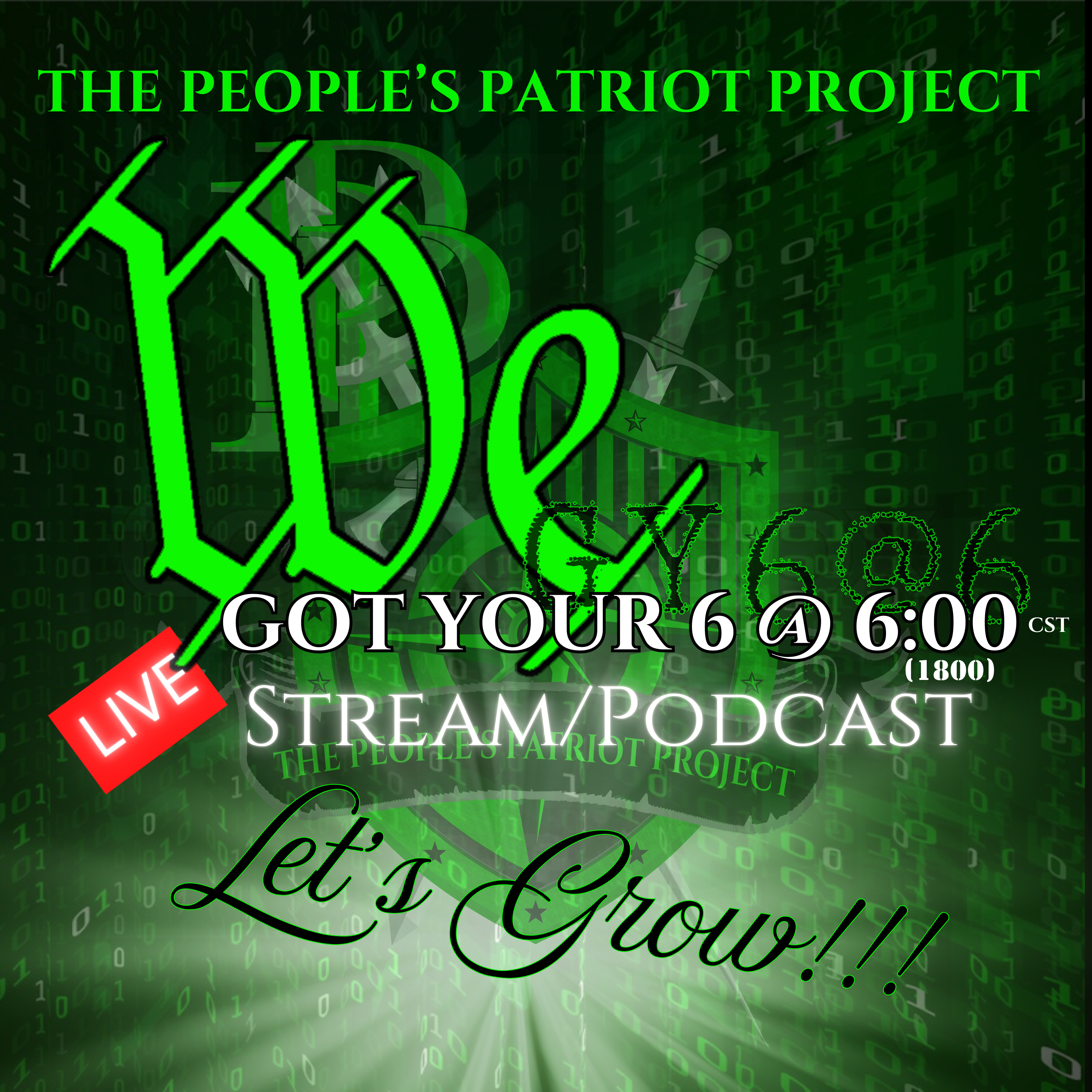 We Got Your 6@6 with THE PEOPLE'S PATRIOT PROJECT 
