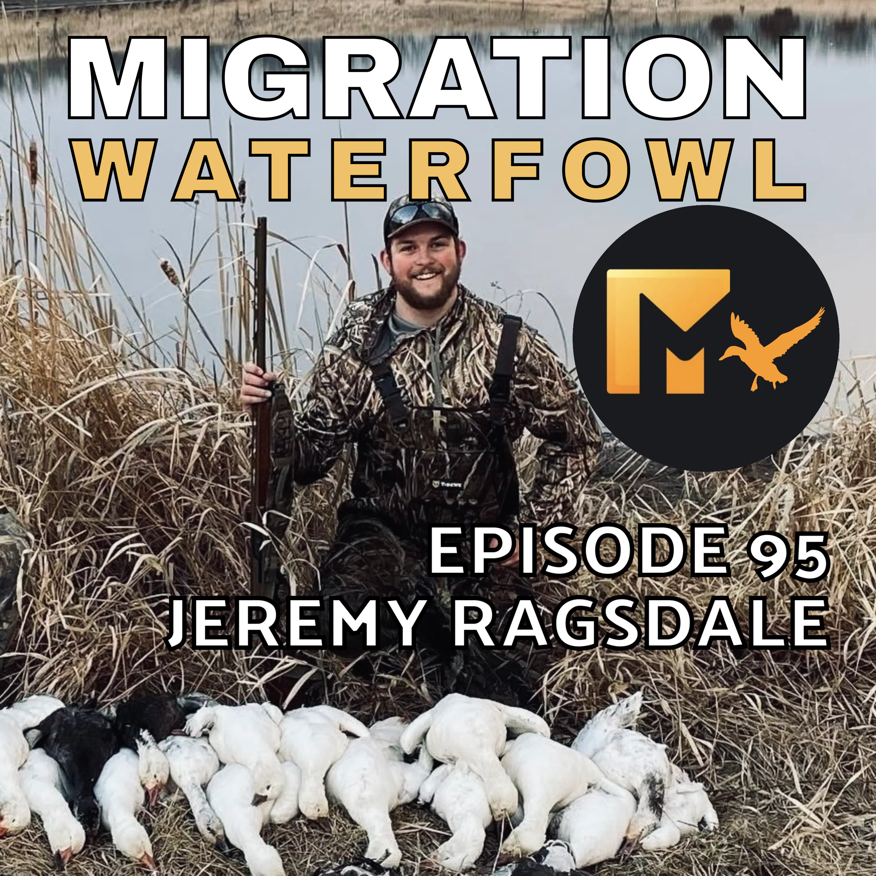 EP. 95: Growing As A Duck Hunter & Balancing Hunting & Family Life with Jeremy Ragsdale episode artwork