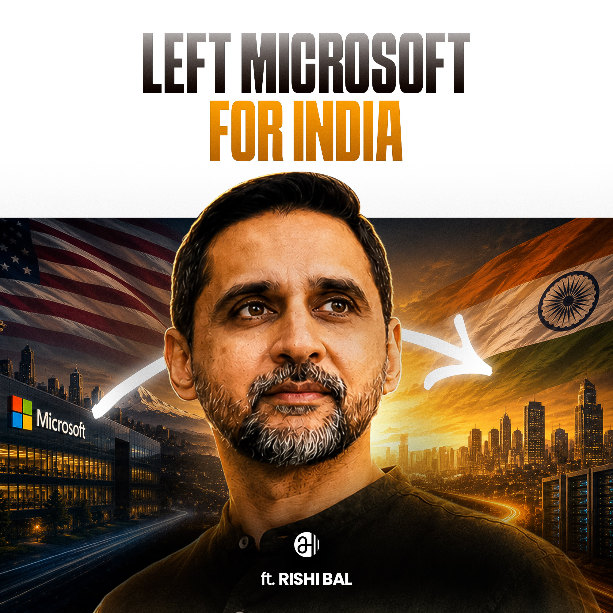 Why He Walked Away From Microsoft To Build India's AI | Rishi Bal, BharatGen CEO episode artwork