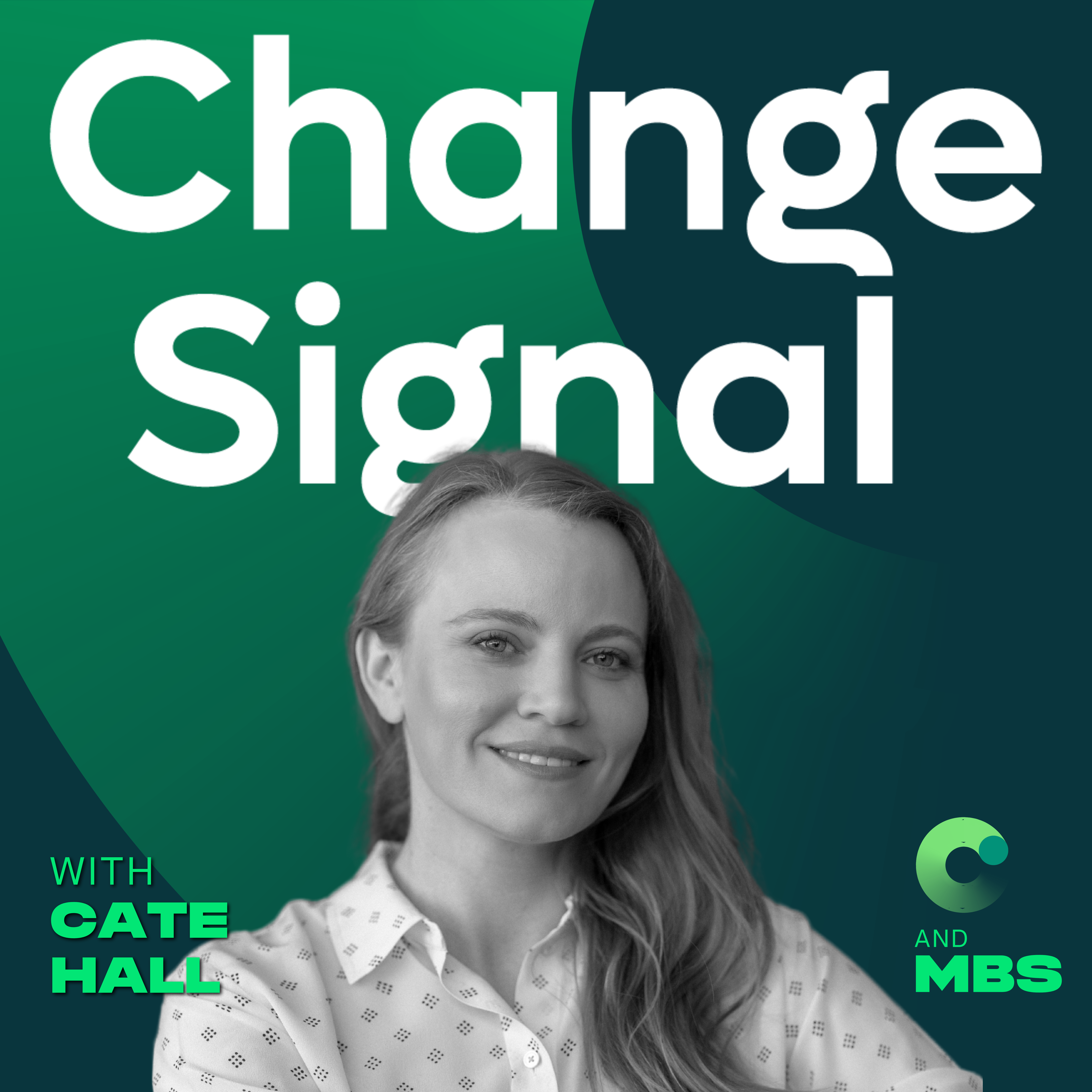 How to Build Real Agency | Cate Hall | Modern Change Management & Leading Change